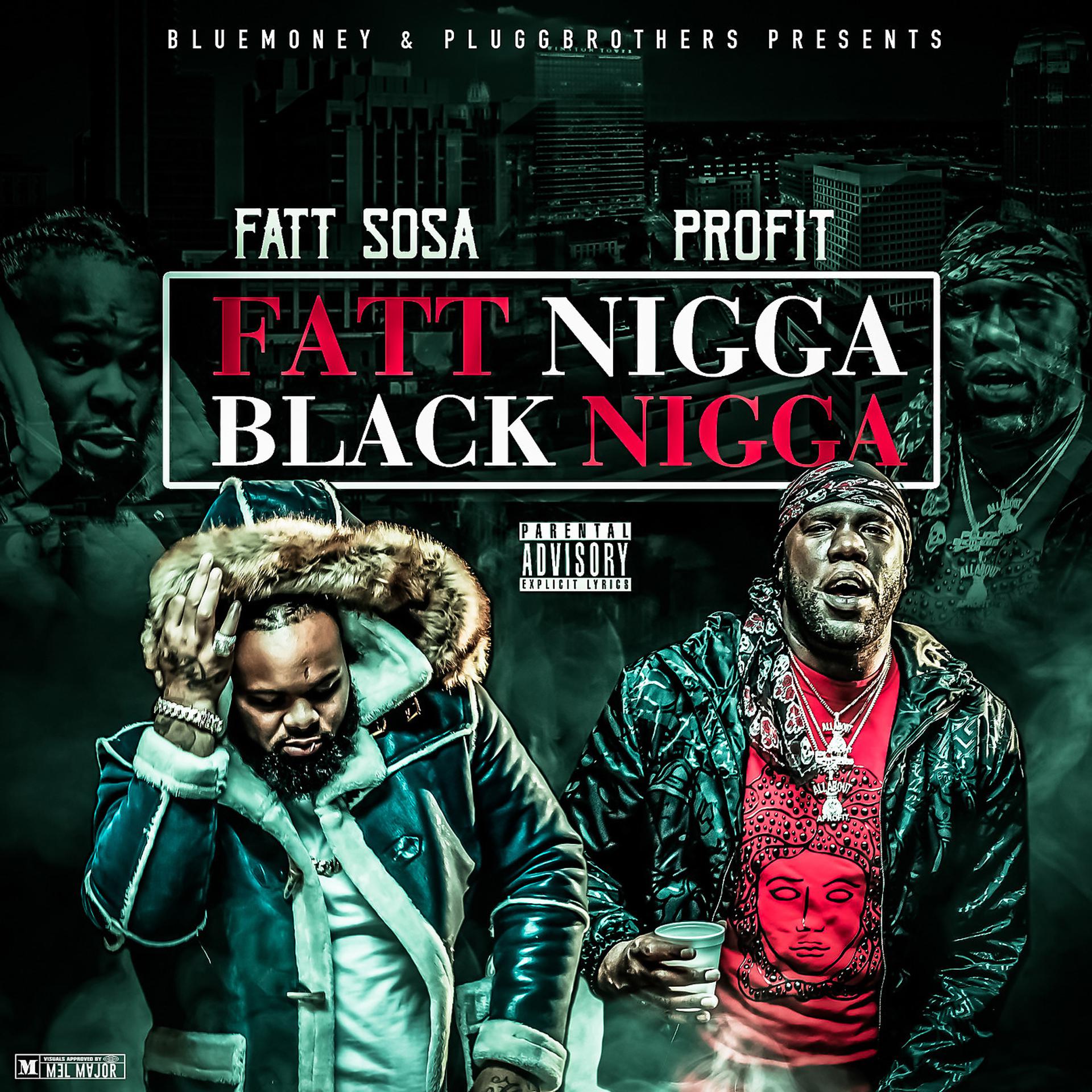Постер альбома Fatt Nigga Black Nigga