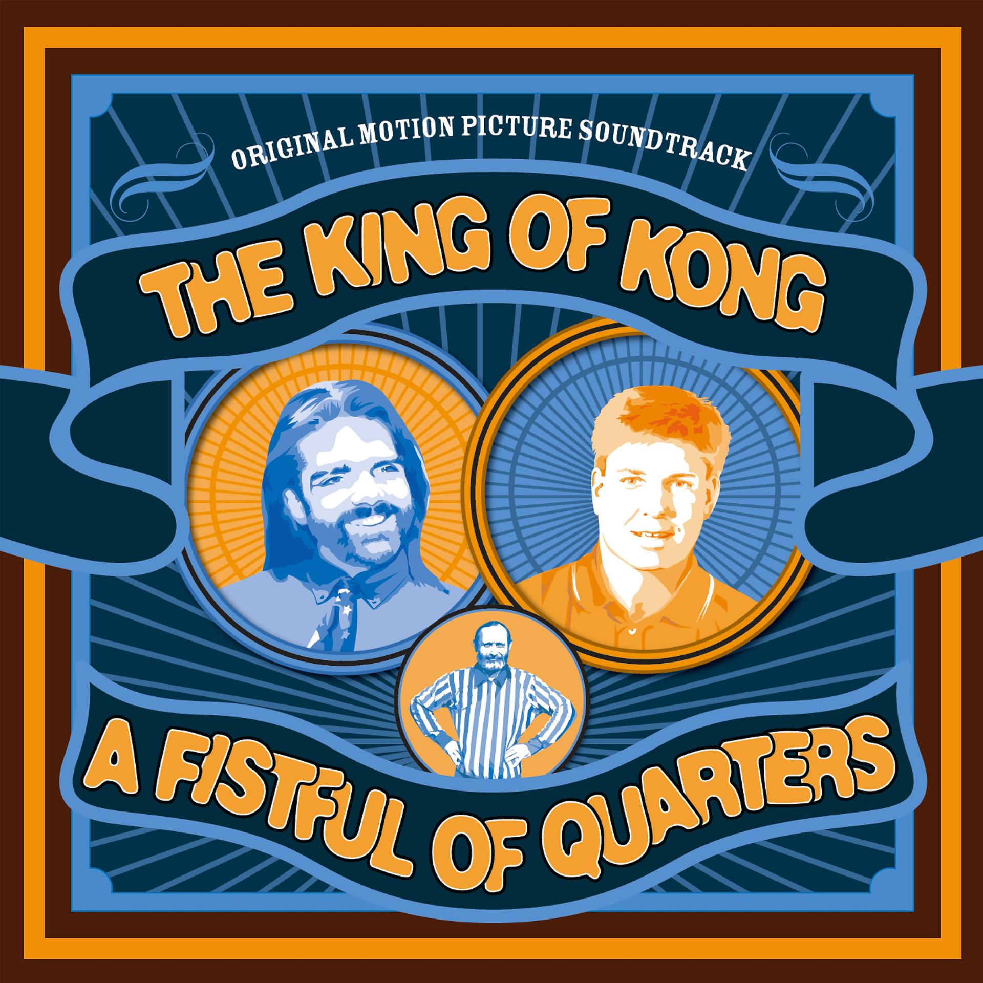 Постер альбома The King of Kong: A Fistful of Quarters (Original Motion Picture Soundtrack)