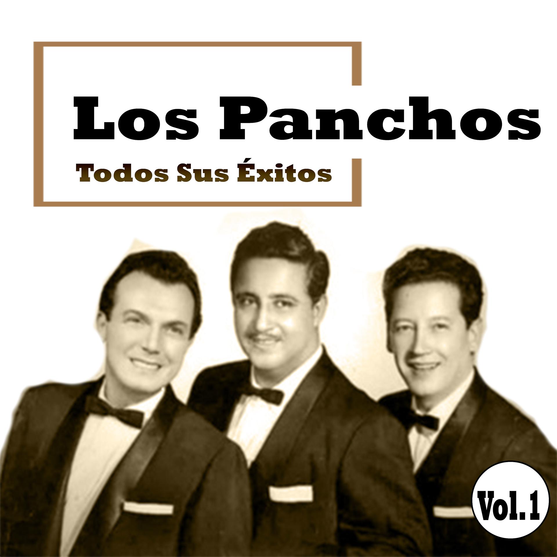 Постер альбома Los Panchos - Todos Sus Éxitos, Vol. 1
