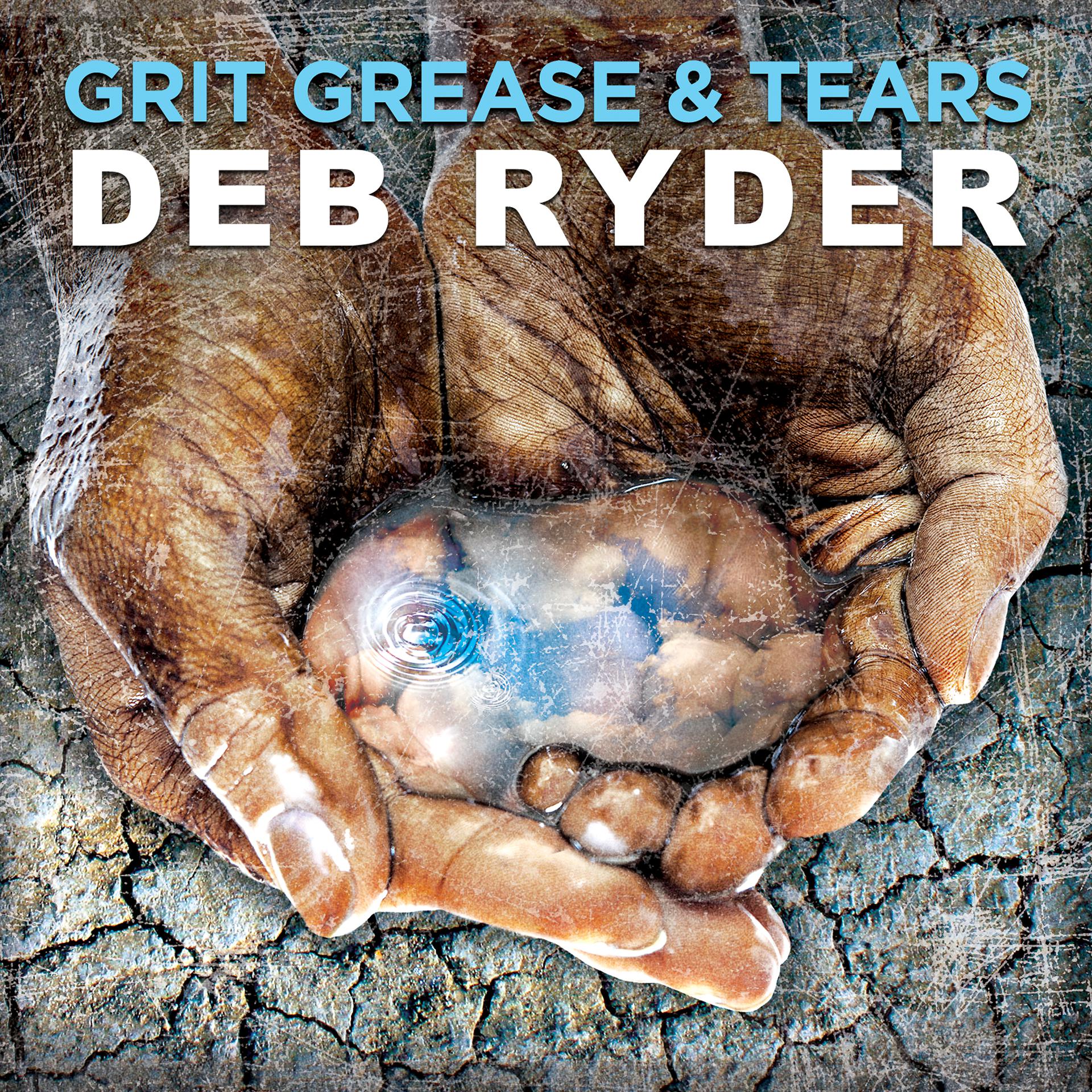 Постер альбома Grit Grease & Tears