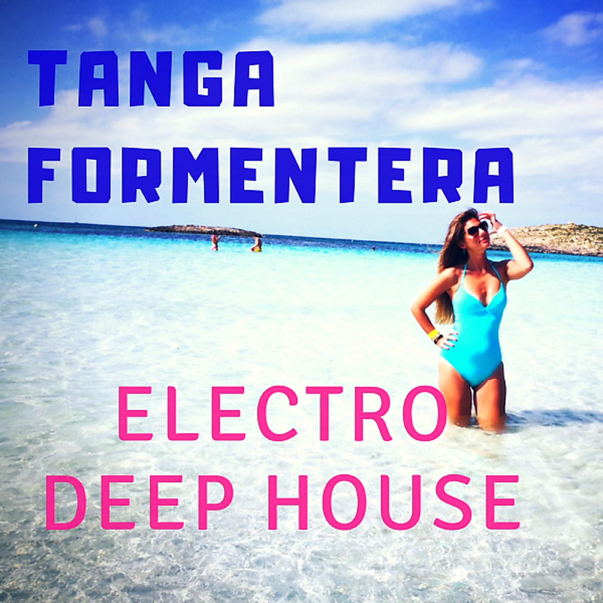 Постер альбома Tanga Formentera Electro Deep House