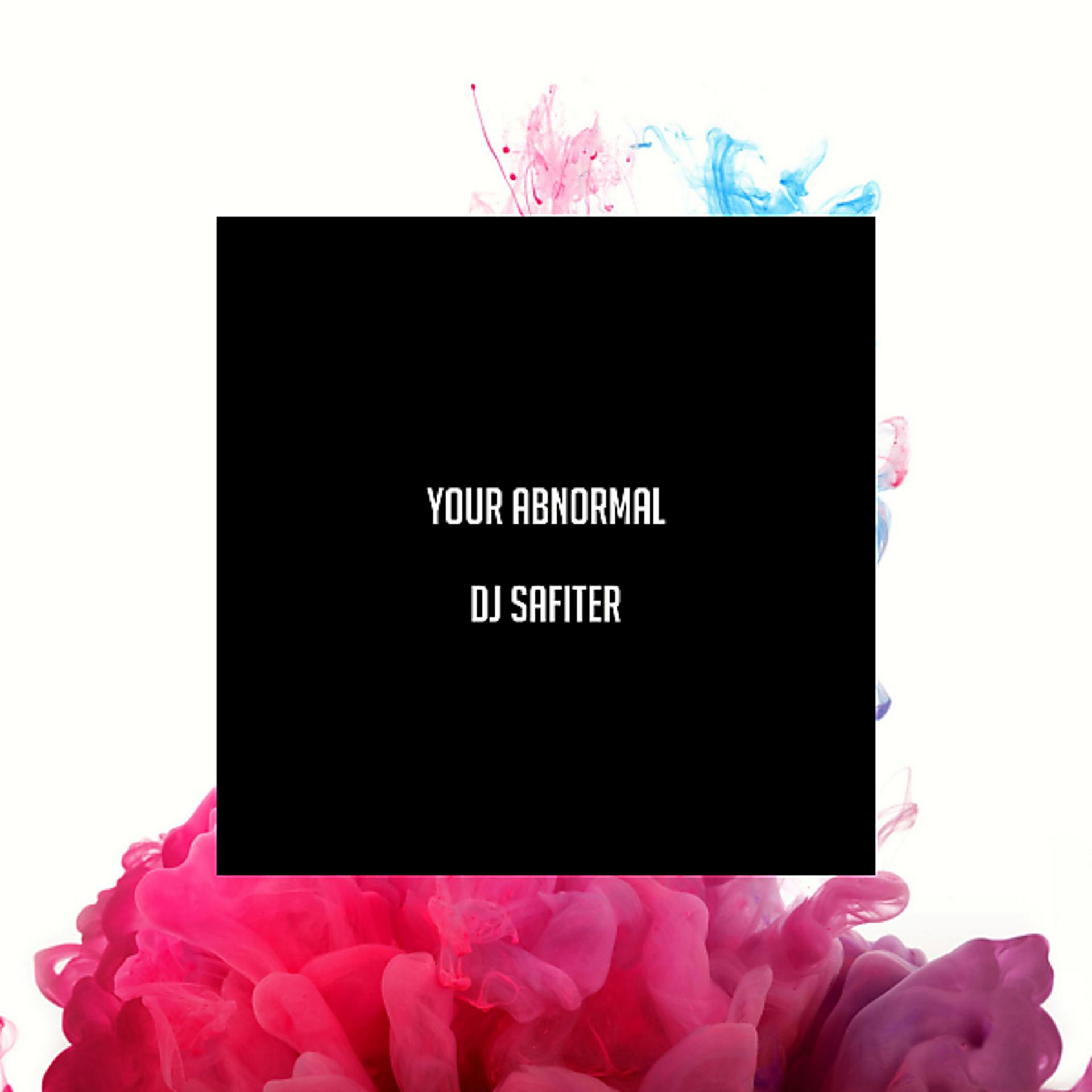 Постер альбома Your Abnormal