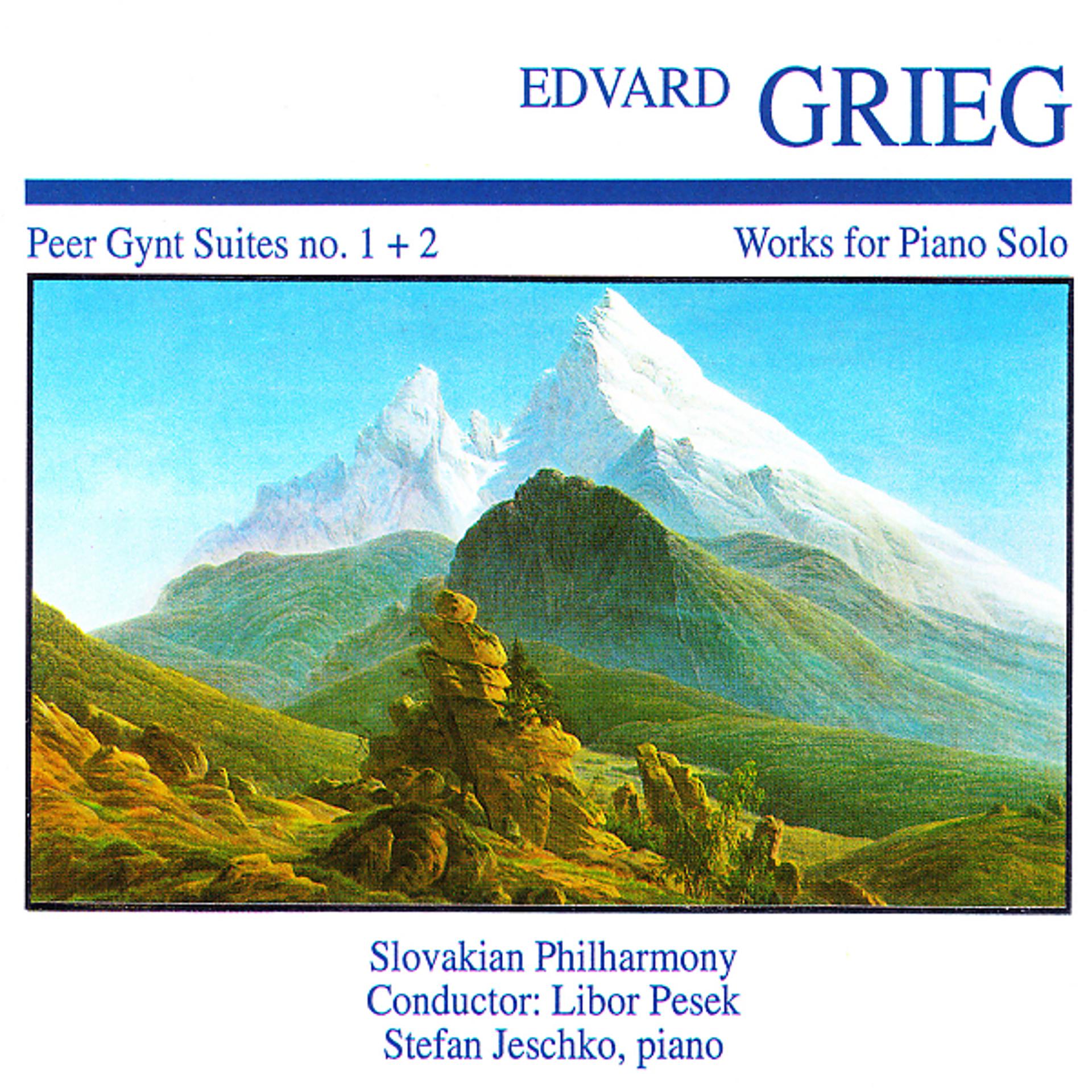 Постер альбома Edvard Greig: Peer Gynt Suites No. 1 + 2 · Works for Piano Solo
