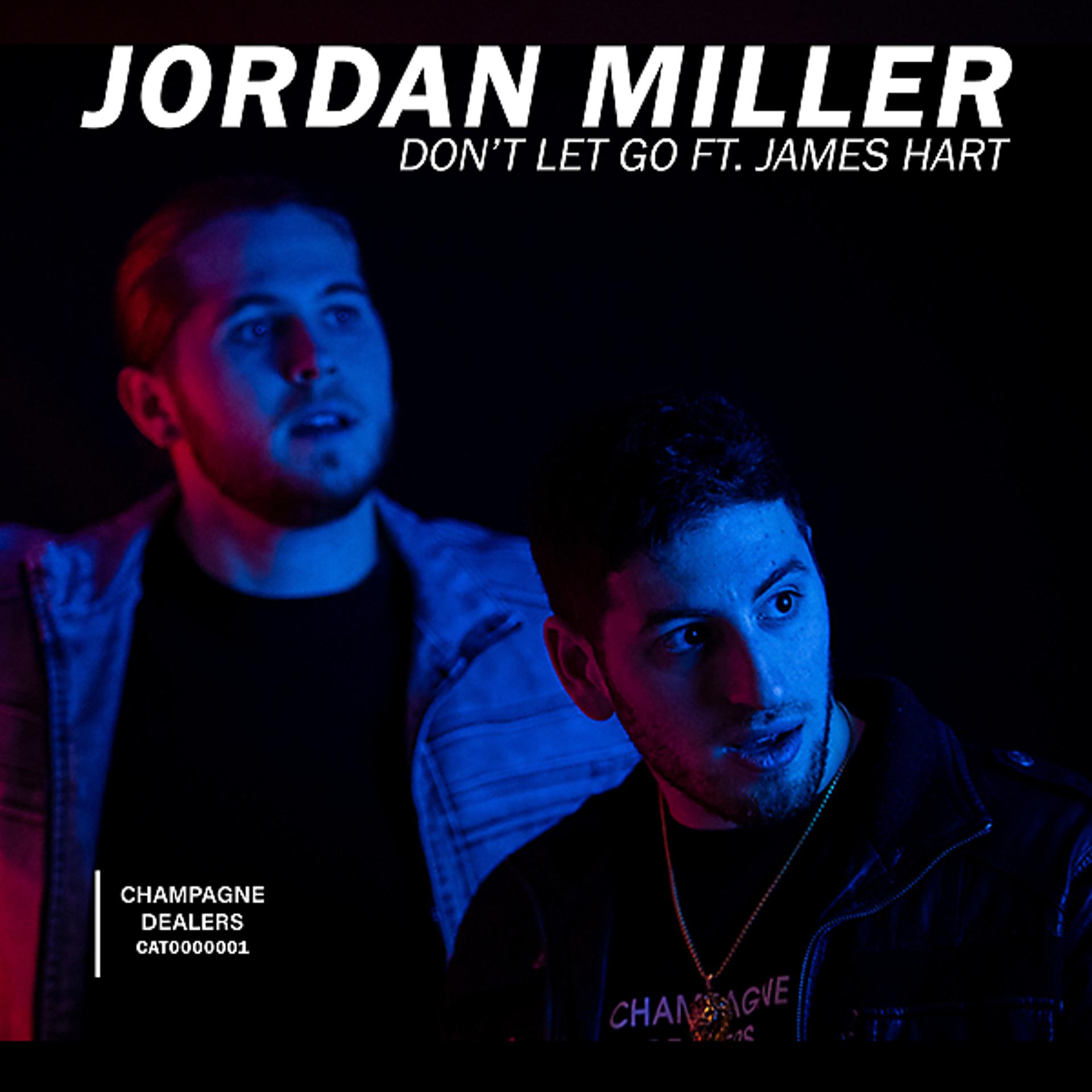 Постер альбома Don't Let Go (feat. James Hart) [Radio Edit]