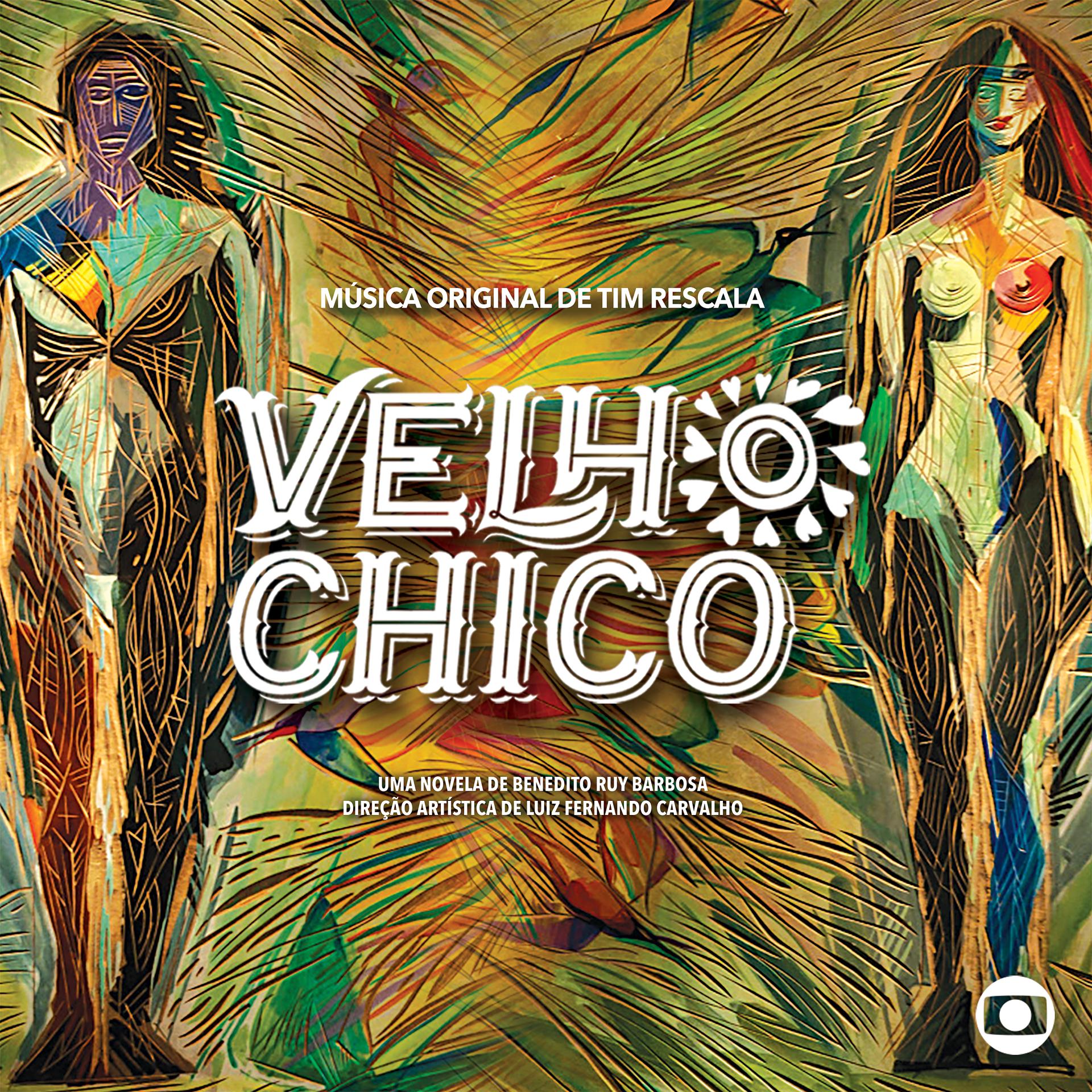 Постер альбома Velho Chico (Música Original de Tim Rescala)