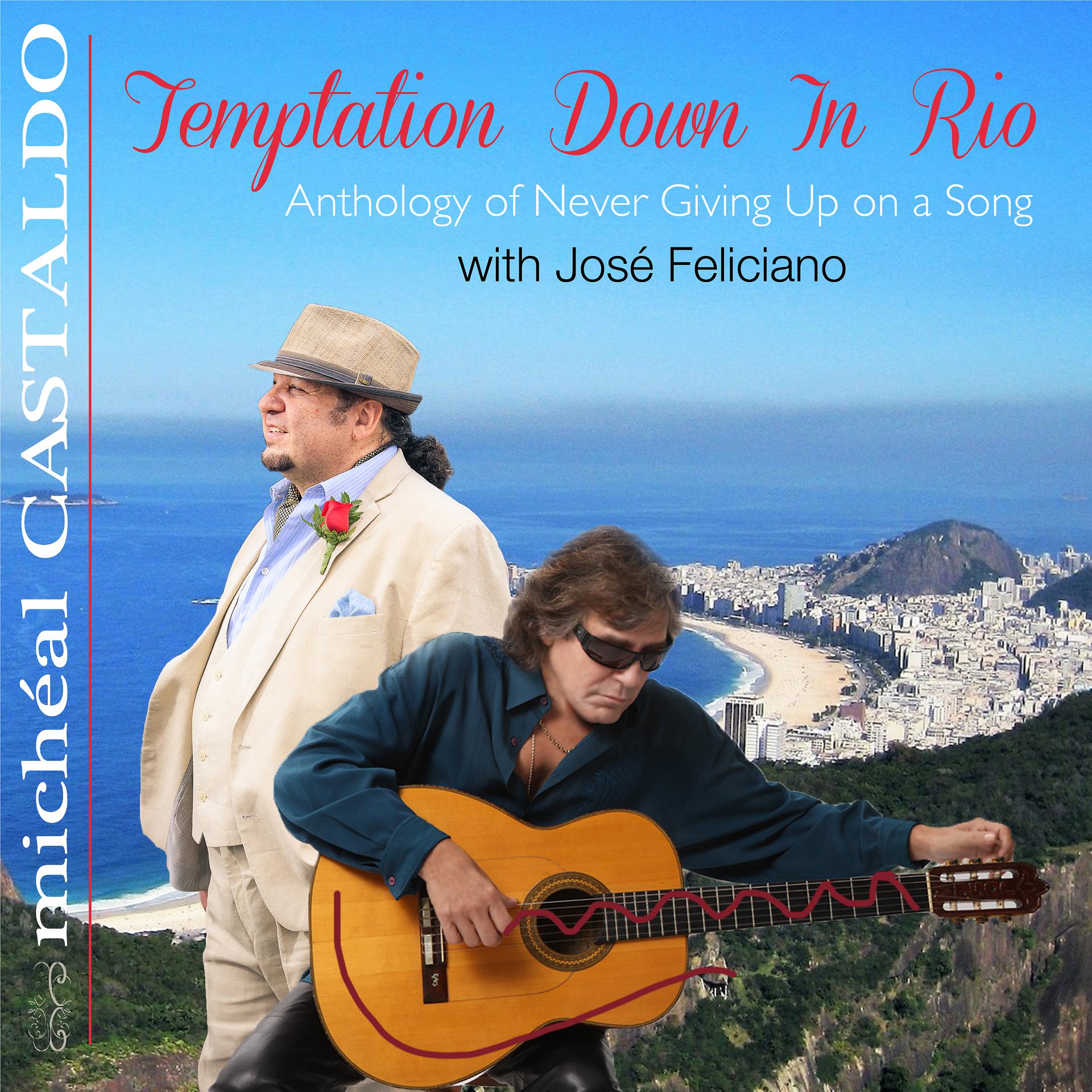 Постер альбома Temptation Down in Rio: Anthology of Never Giving up on a Song