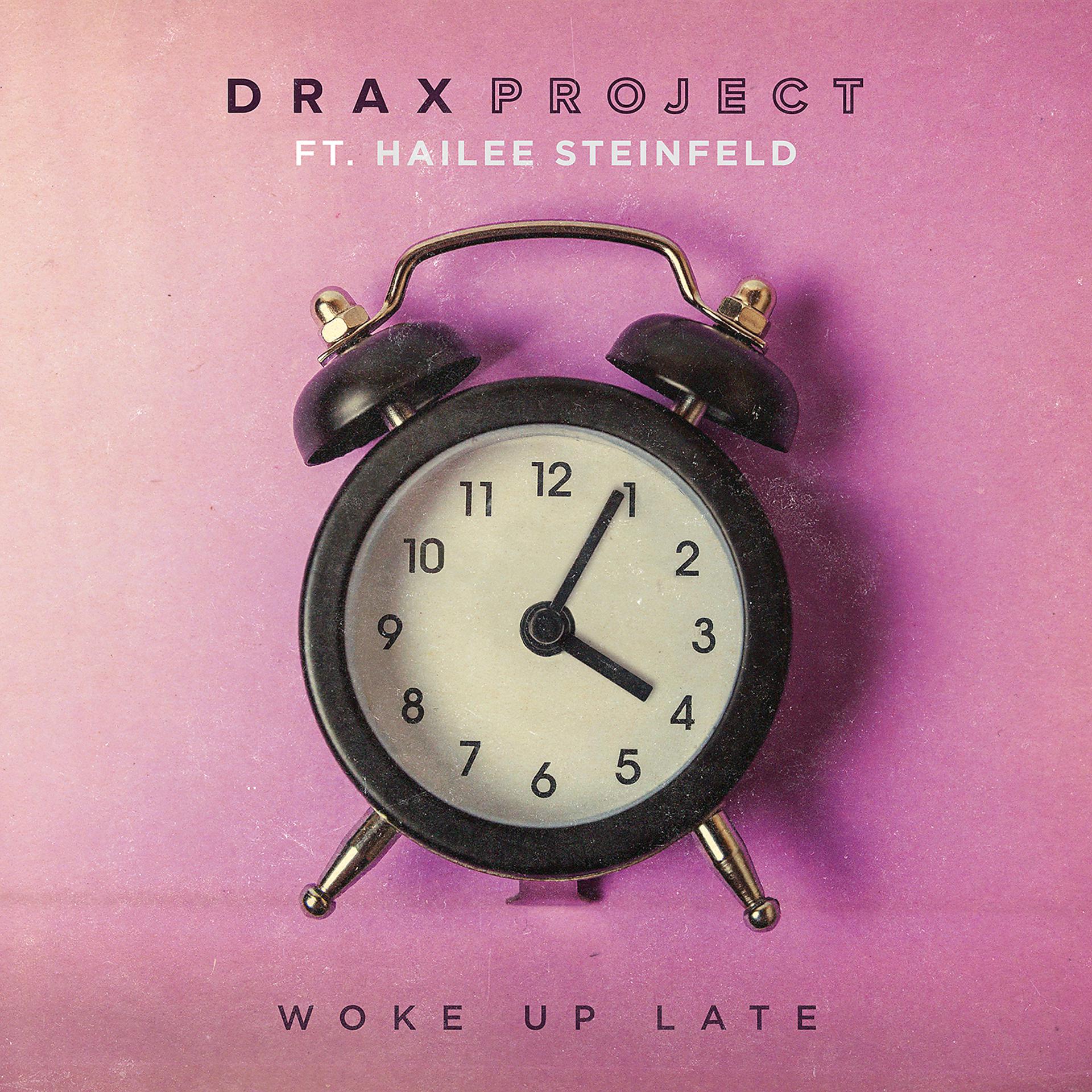 Постер альбома Woke Up Late (feat. Hailee Steinfeld)