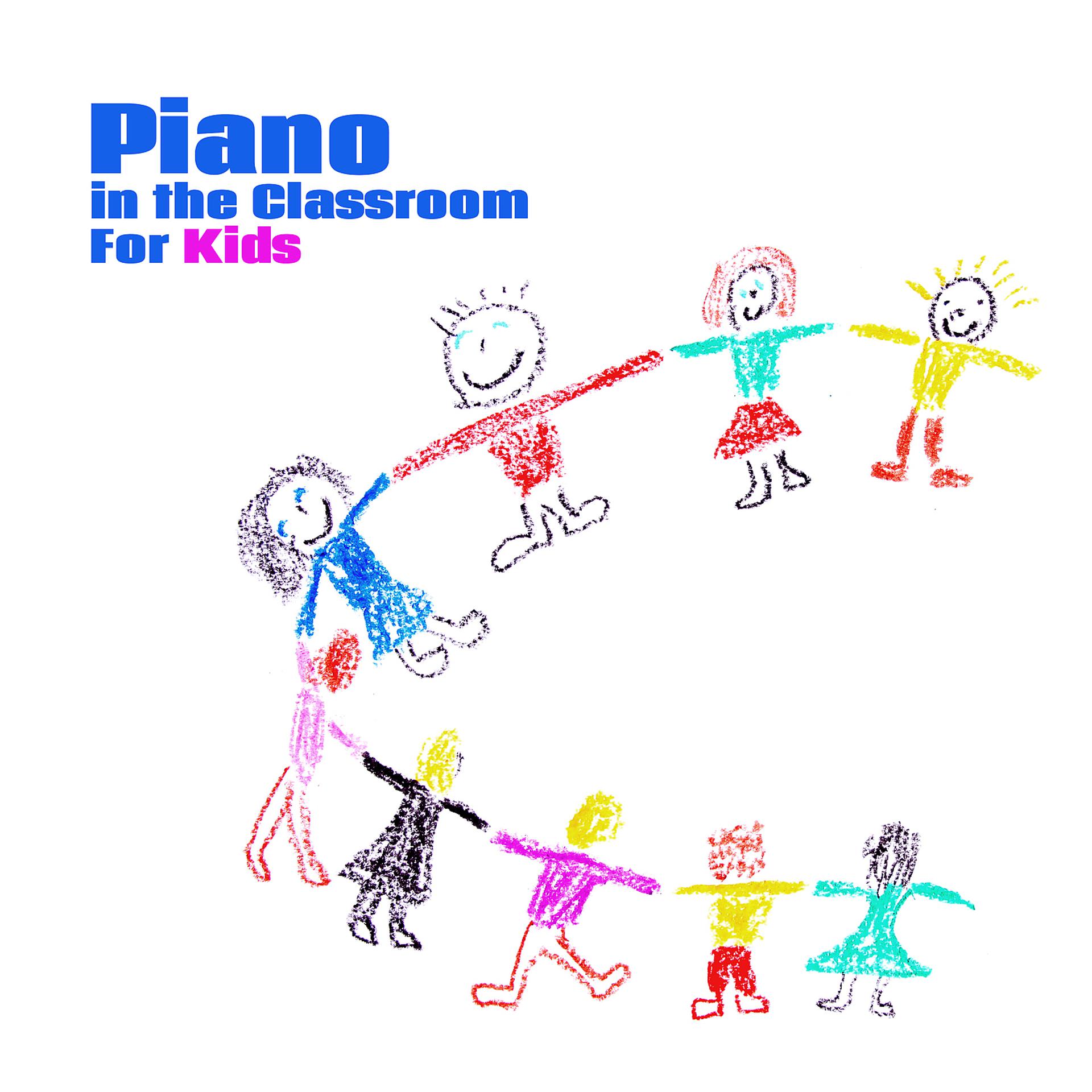 Постер альбома Piano in the Classroom - For Kids