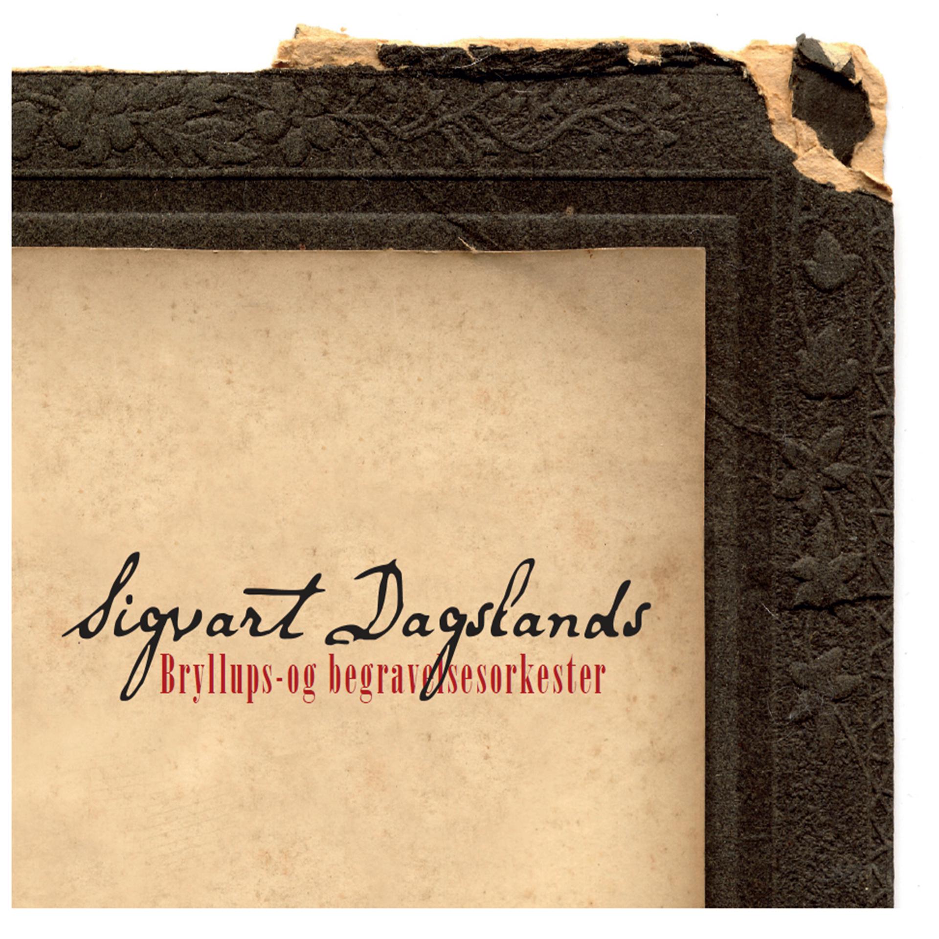 Постер альбома Sigvart Dagslands Bryllups- Og Begravelsesorkester