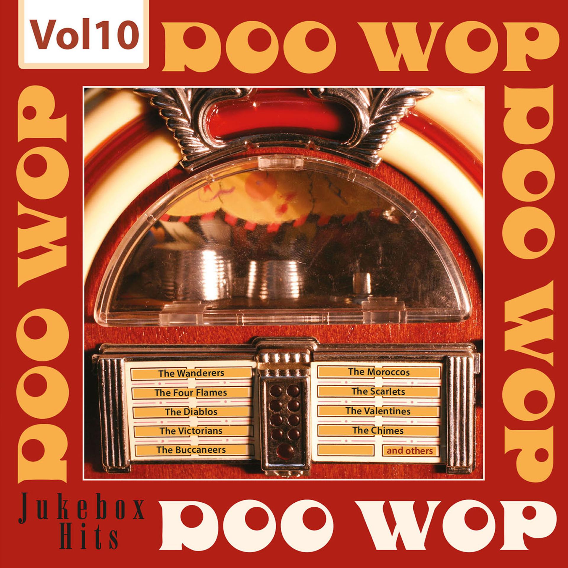 Постер альбома Doo Wop - Jukebox Hits, Vol. 10