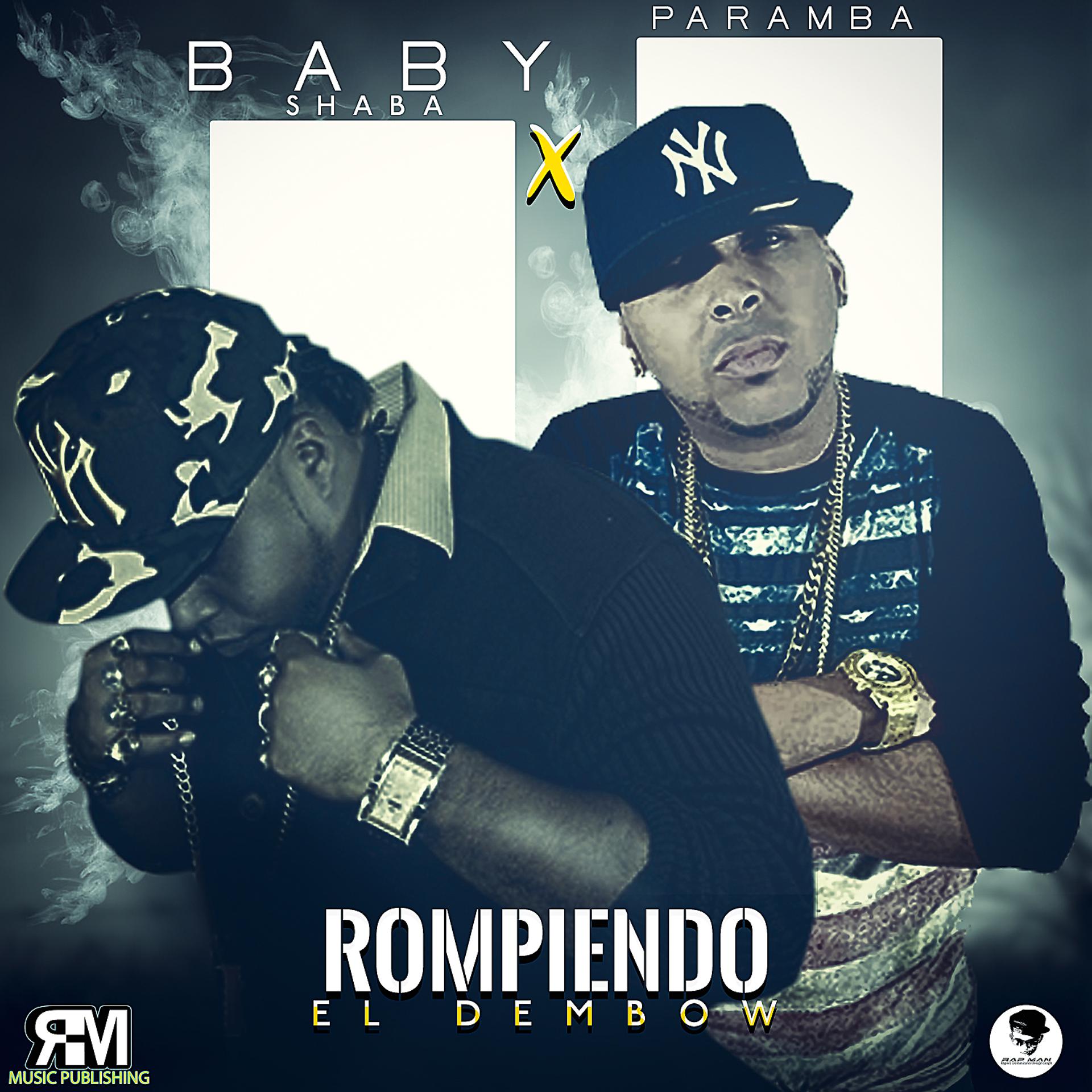 Постер альбома Rompiendo El Dembow (feat. Paramba)