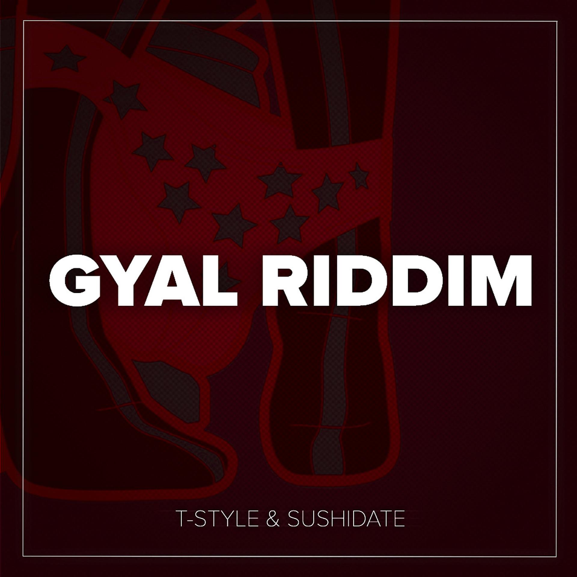 Постер альбома Gyal Riddim