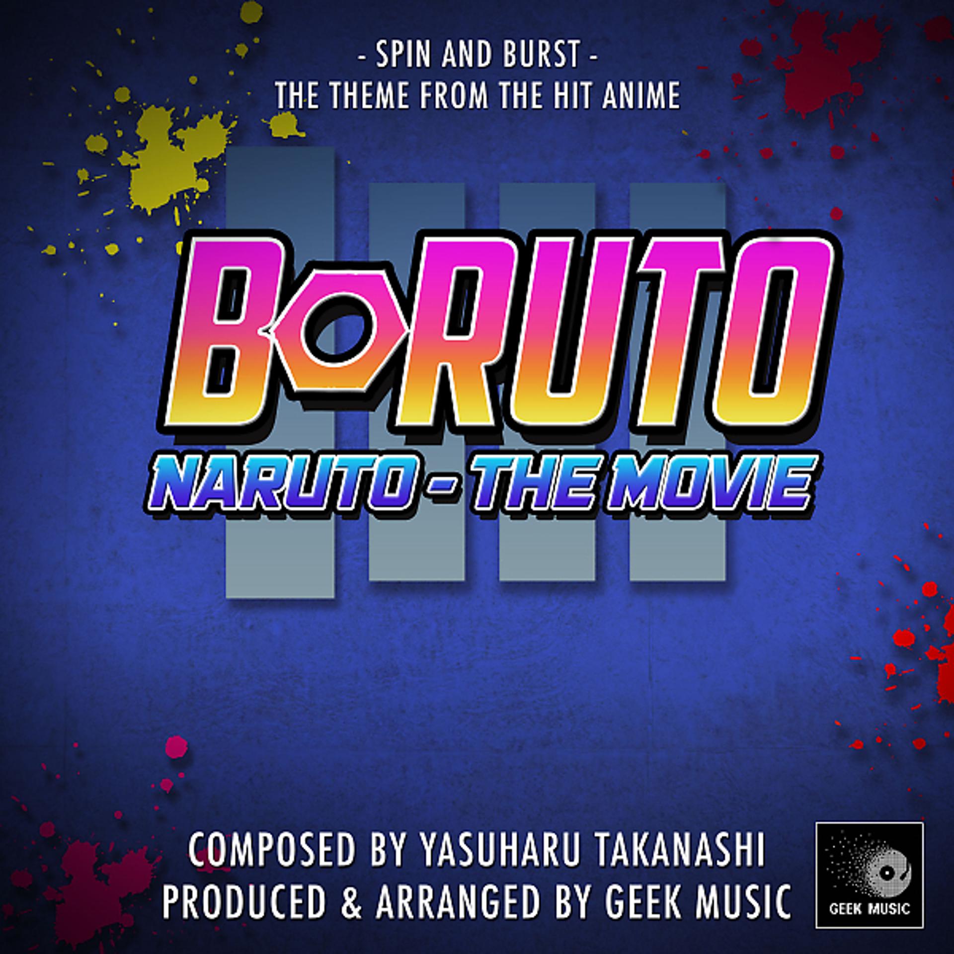 Постер альбома Boruto - Naruto The Movie -Spin And Burst - Main Theme