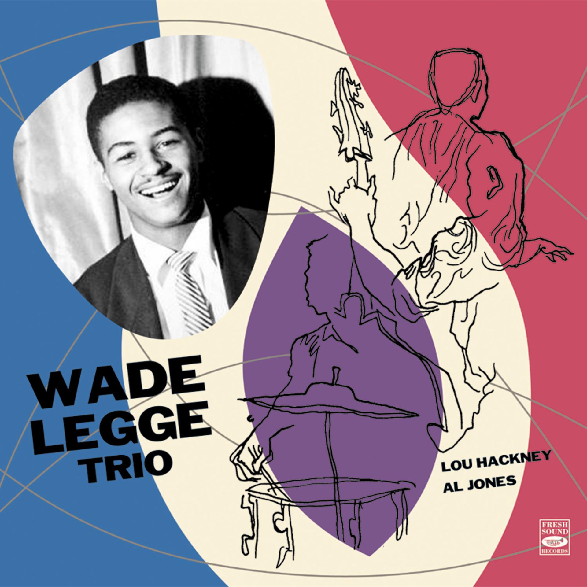 Постер альбома Wade Legge Trio
