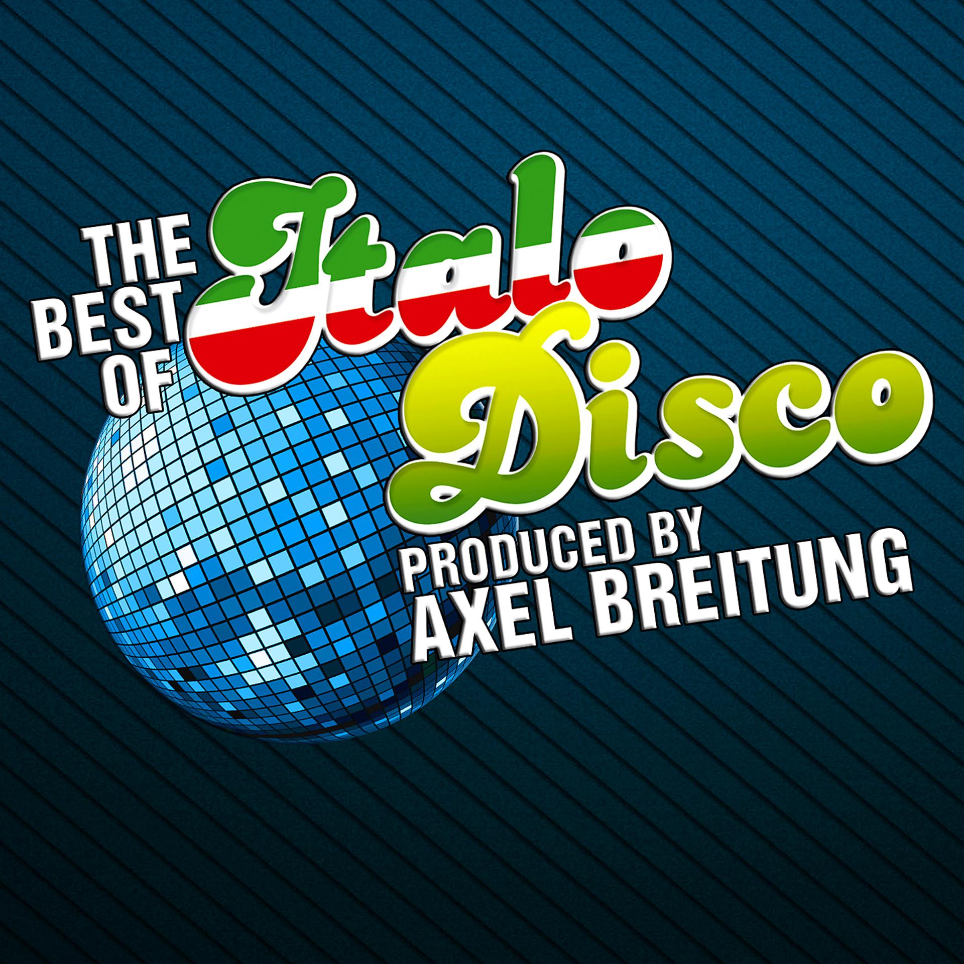 Постер альбома The Best of Italo Disco (Produced by Axel Breitung)