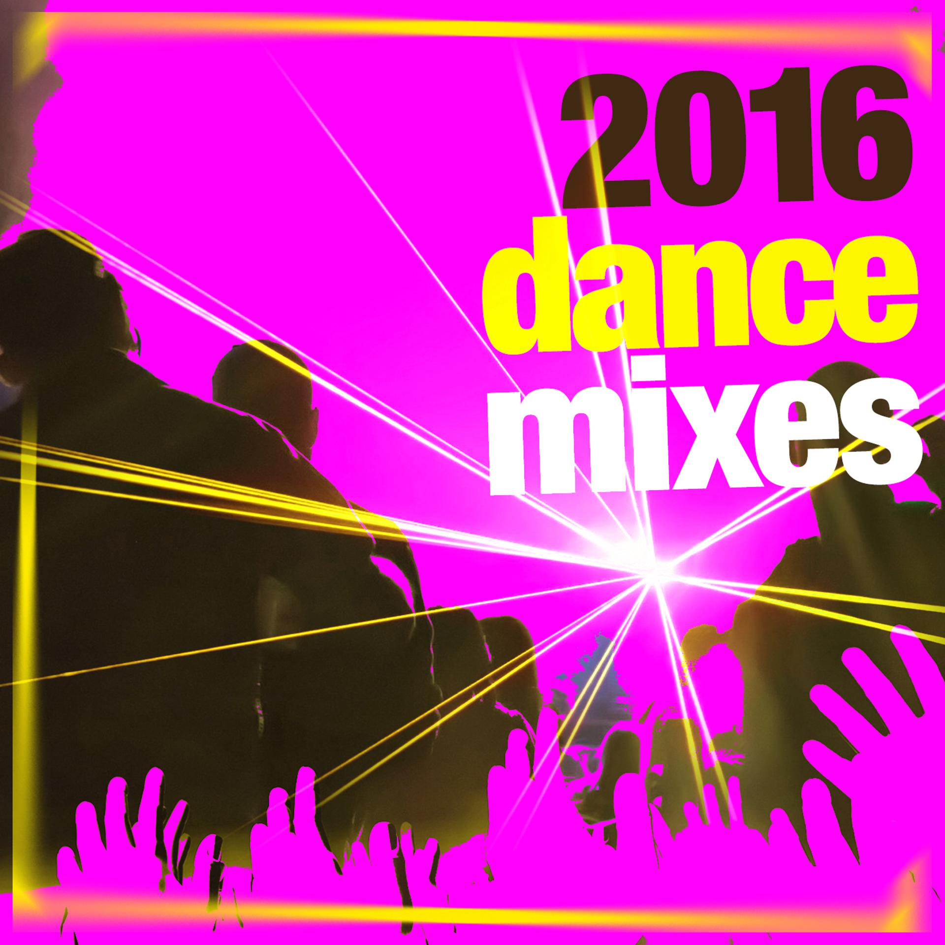 Постер альбома 2016: Dance Mixes