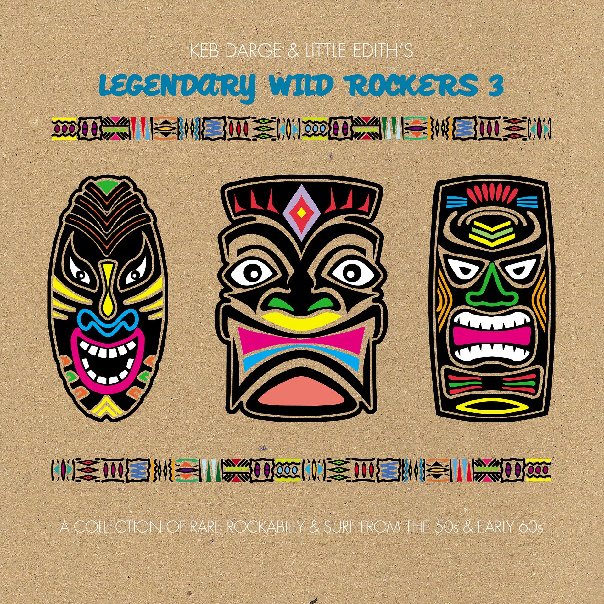 Постер альбома Keb Darge and Little Edith's Legendary Wild Rockers Vol. 3
