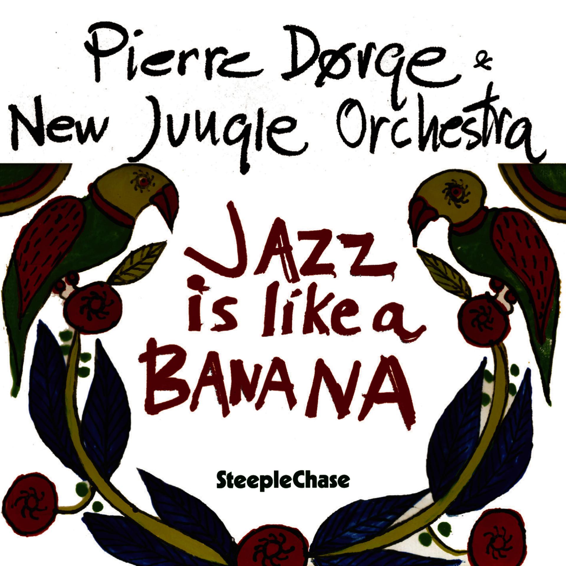 Постер альбома Jazz Is Like a Banana
