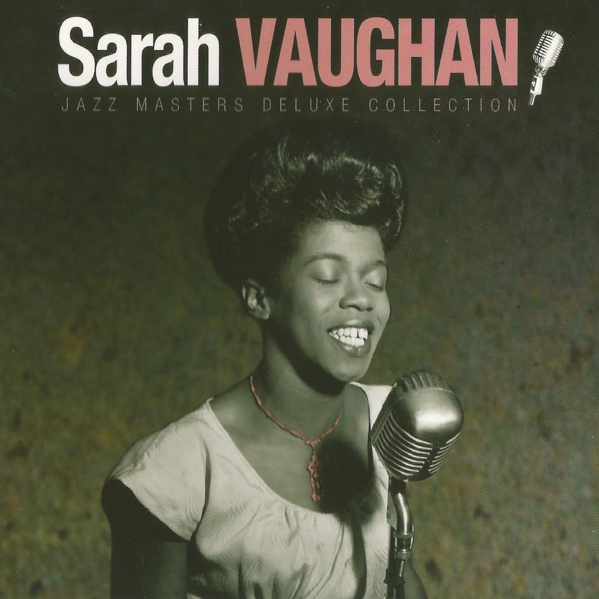 Постер альбома Sarah Vaughan - Jazz Masters Deluxe Collection