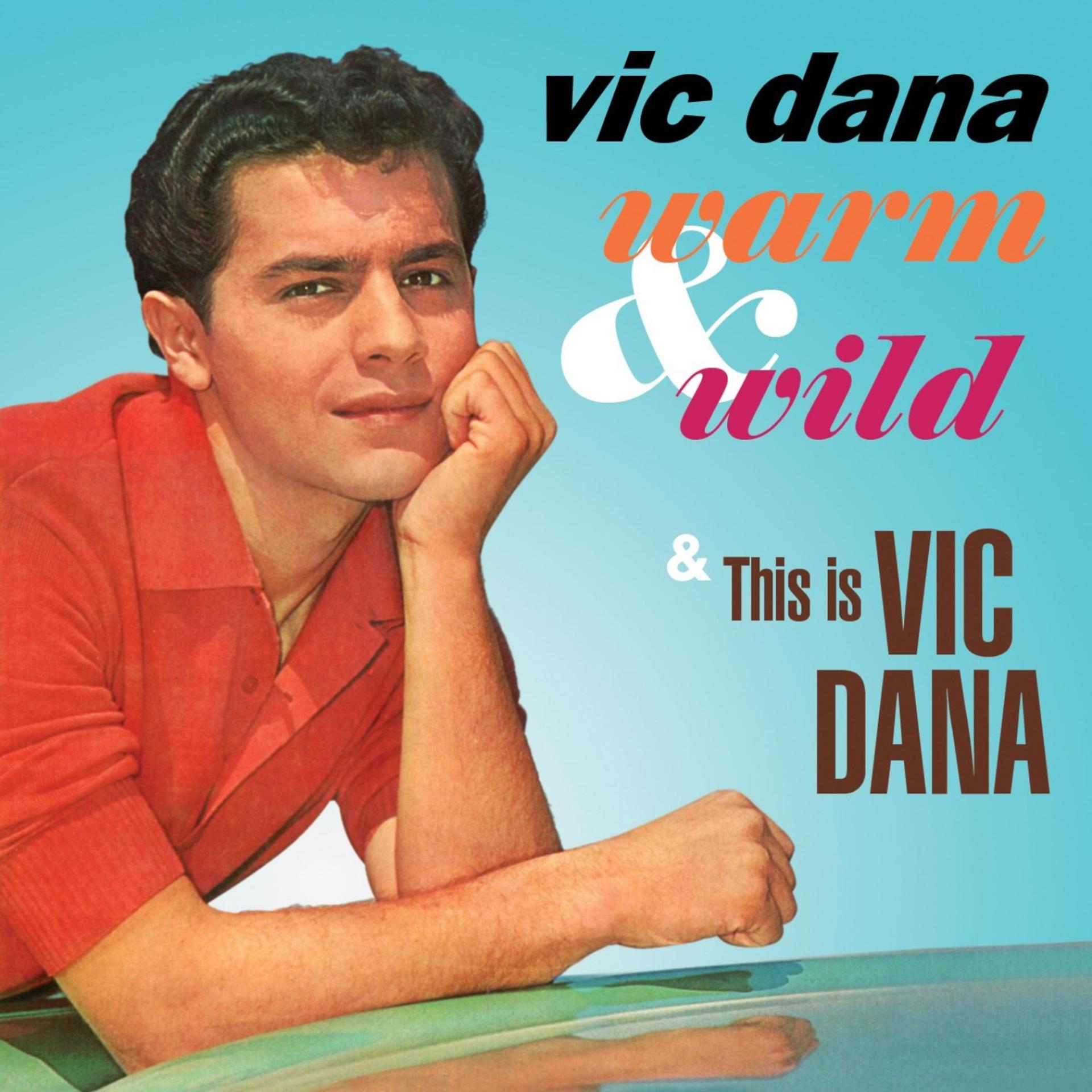 Постер альбома Warm & Wild / This Is Vic Dana