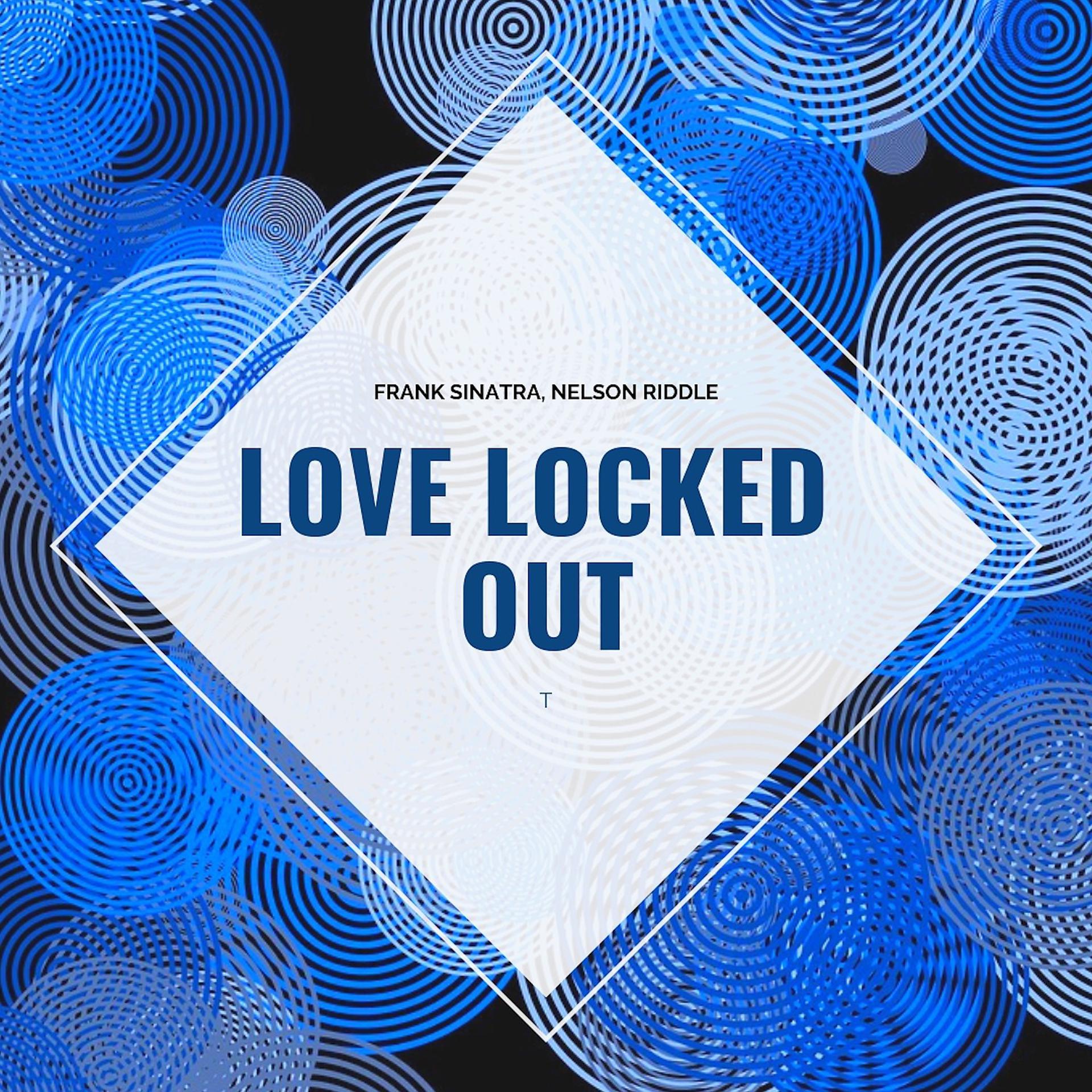 Постер альбома Love Locked Out