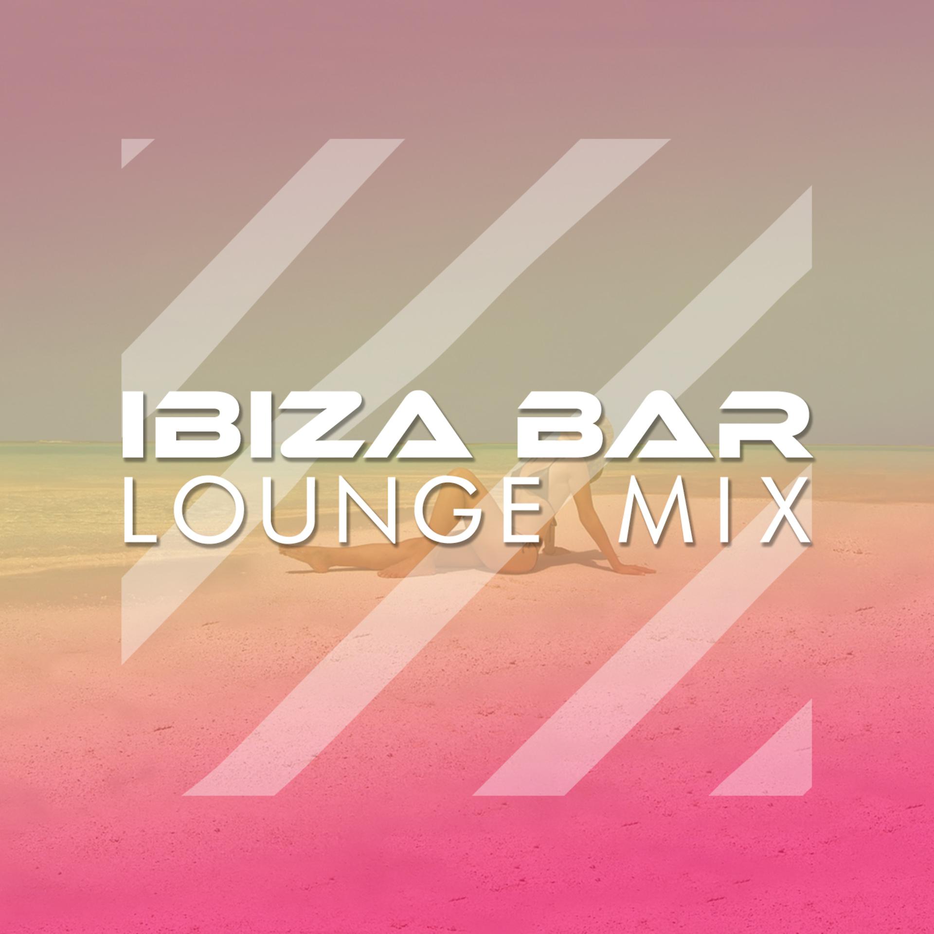 Постер альбома Ibiza Bar: Lounge Mix