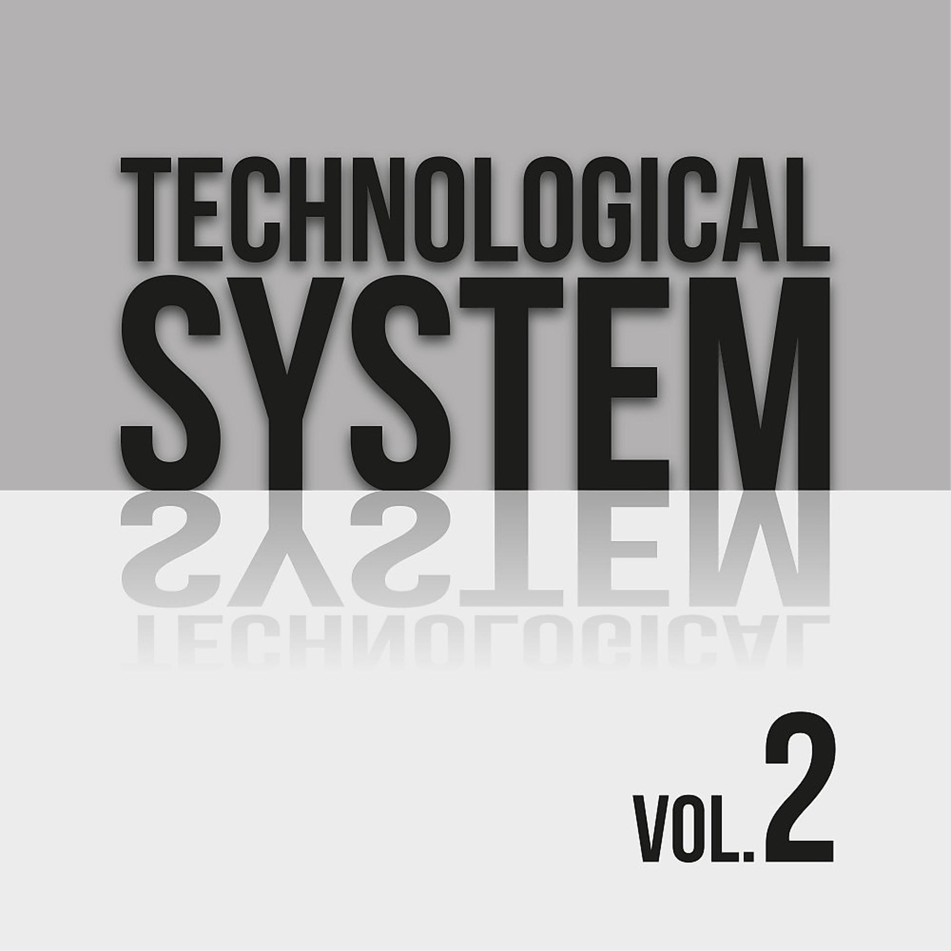 Постер альбома Technological System, Vol. 2