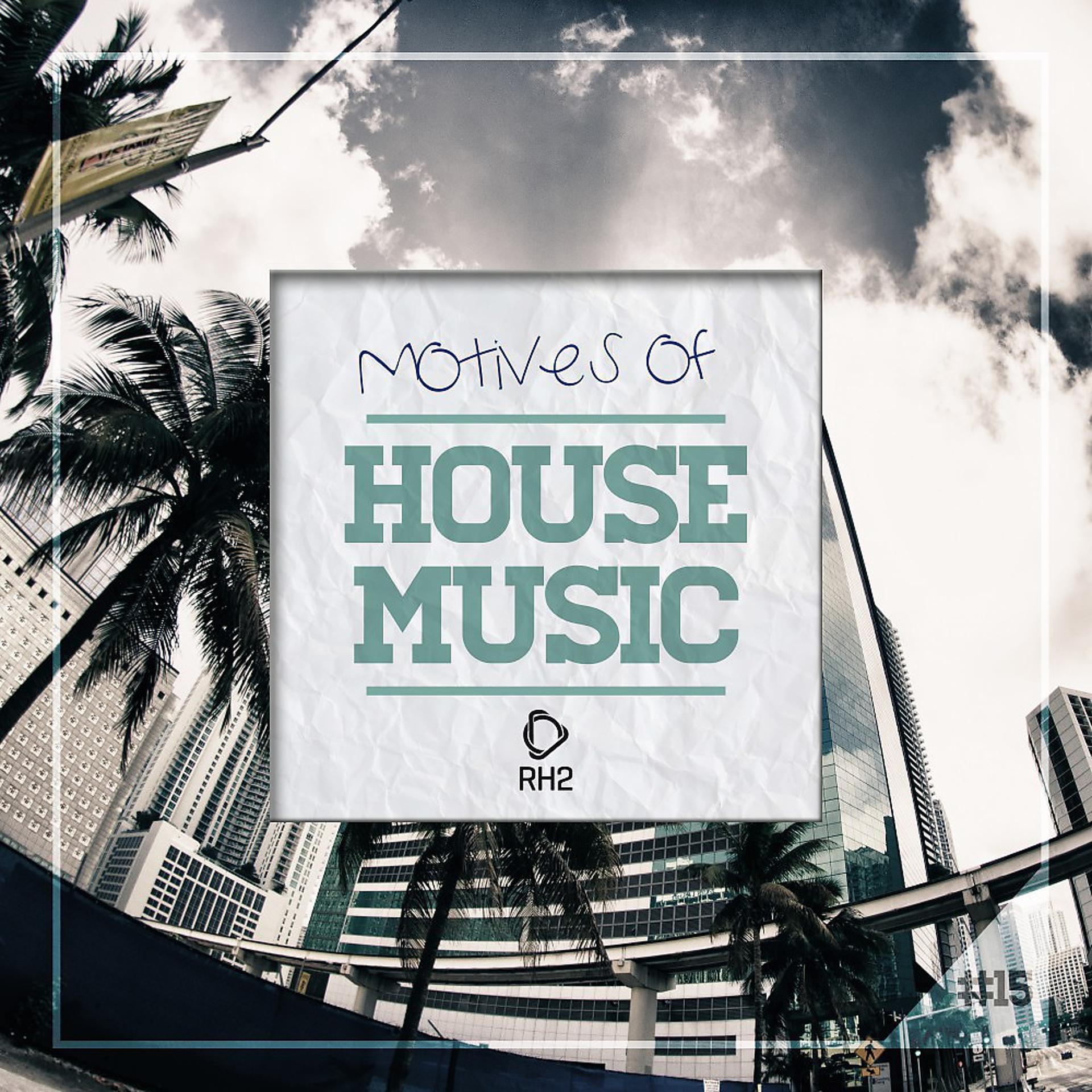 Постер альбома Motives of House Music, Vol. 15