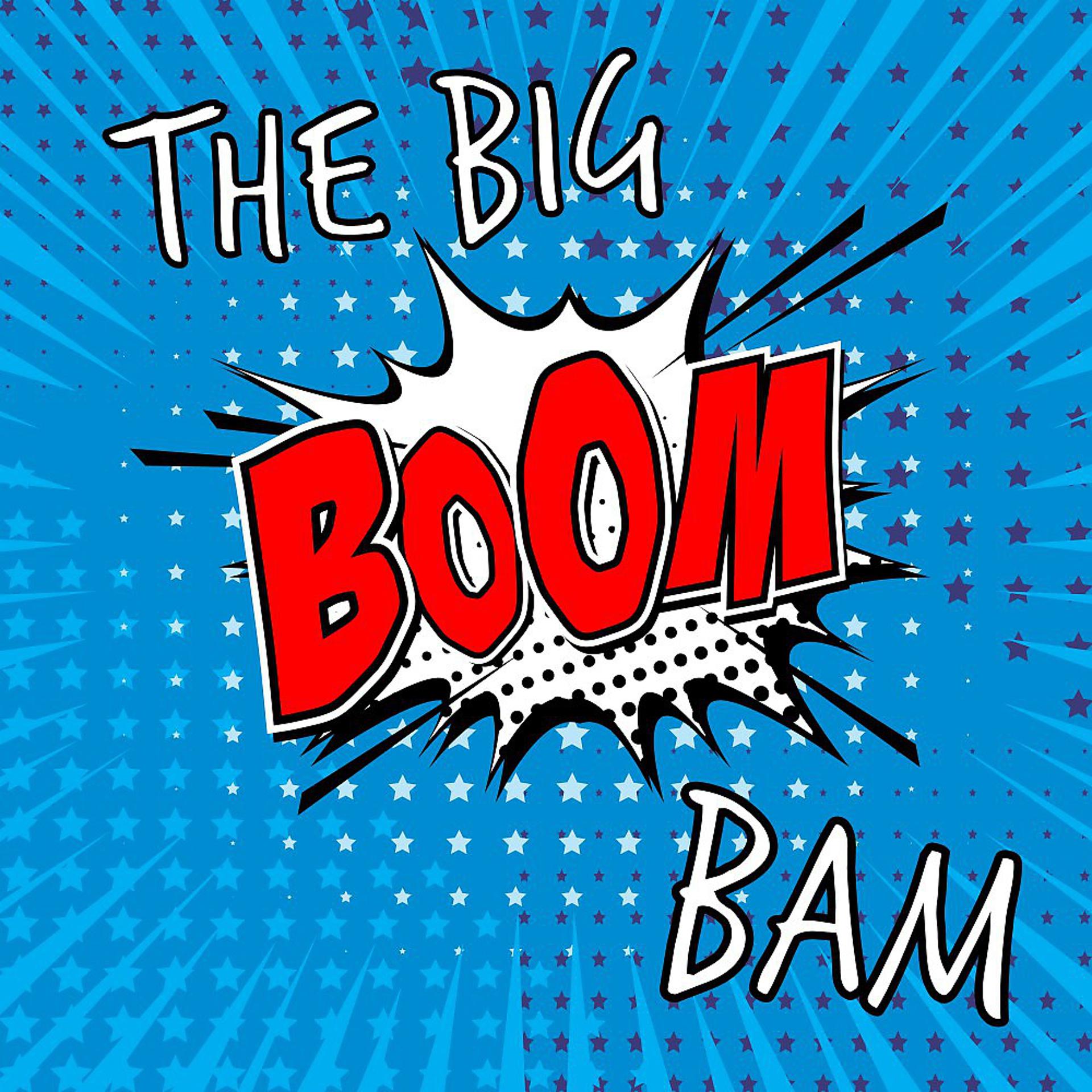 Постер альбома The Big Boom Bam (Dance Music Heaven)