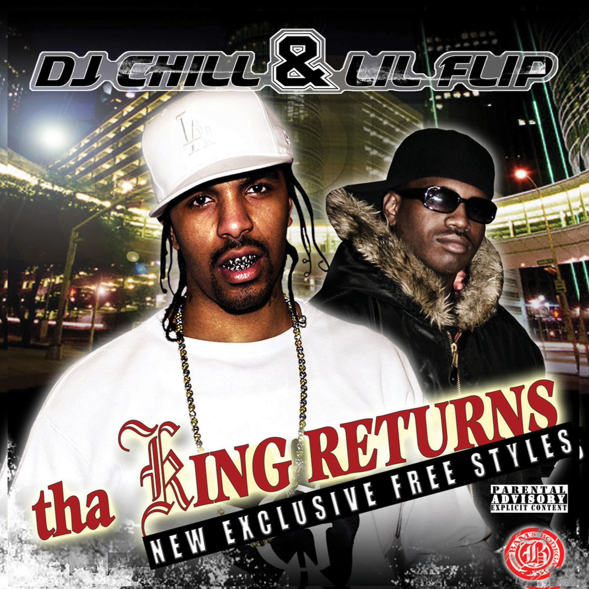 Постер альбома DJ Chill and Lil Flip Present: Tha King Returns