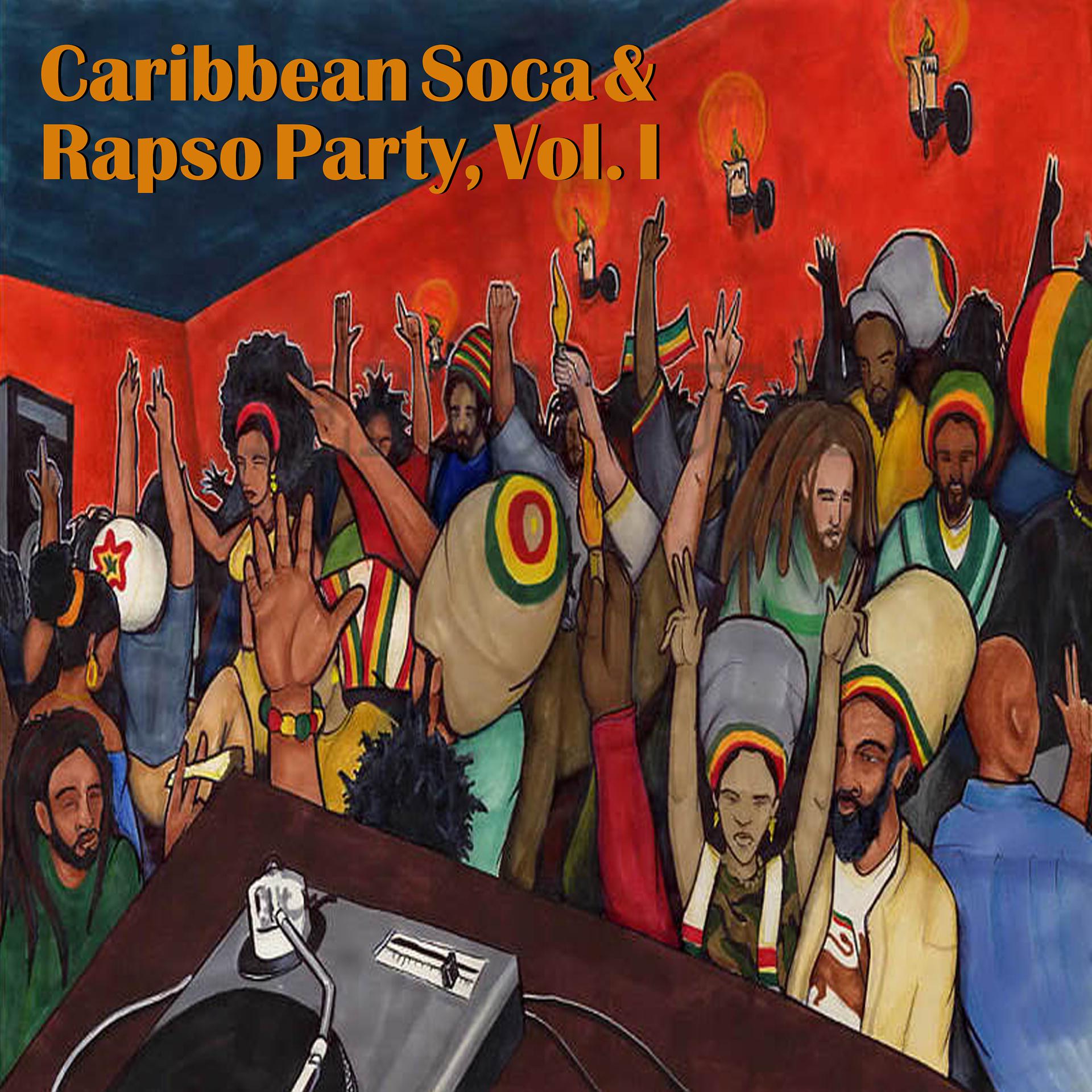 Постер альбома Caribbean Soca & Rapso Party, Vol. I