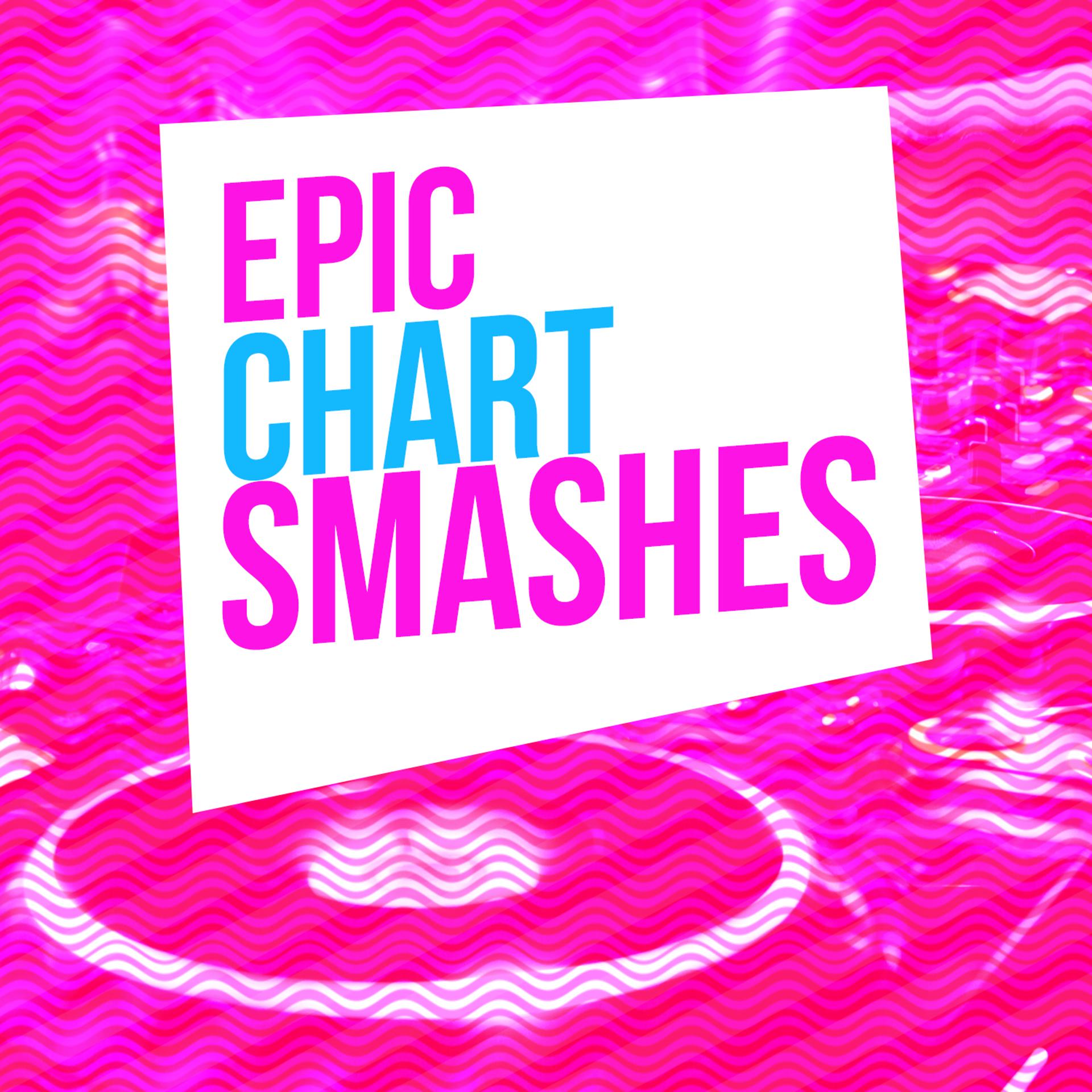Постер альбома Epic Chart Smashes