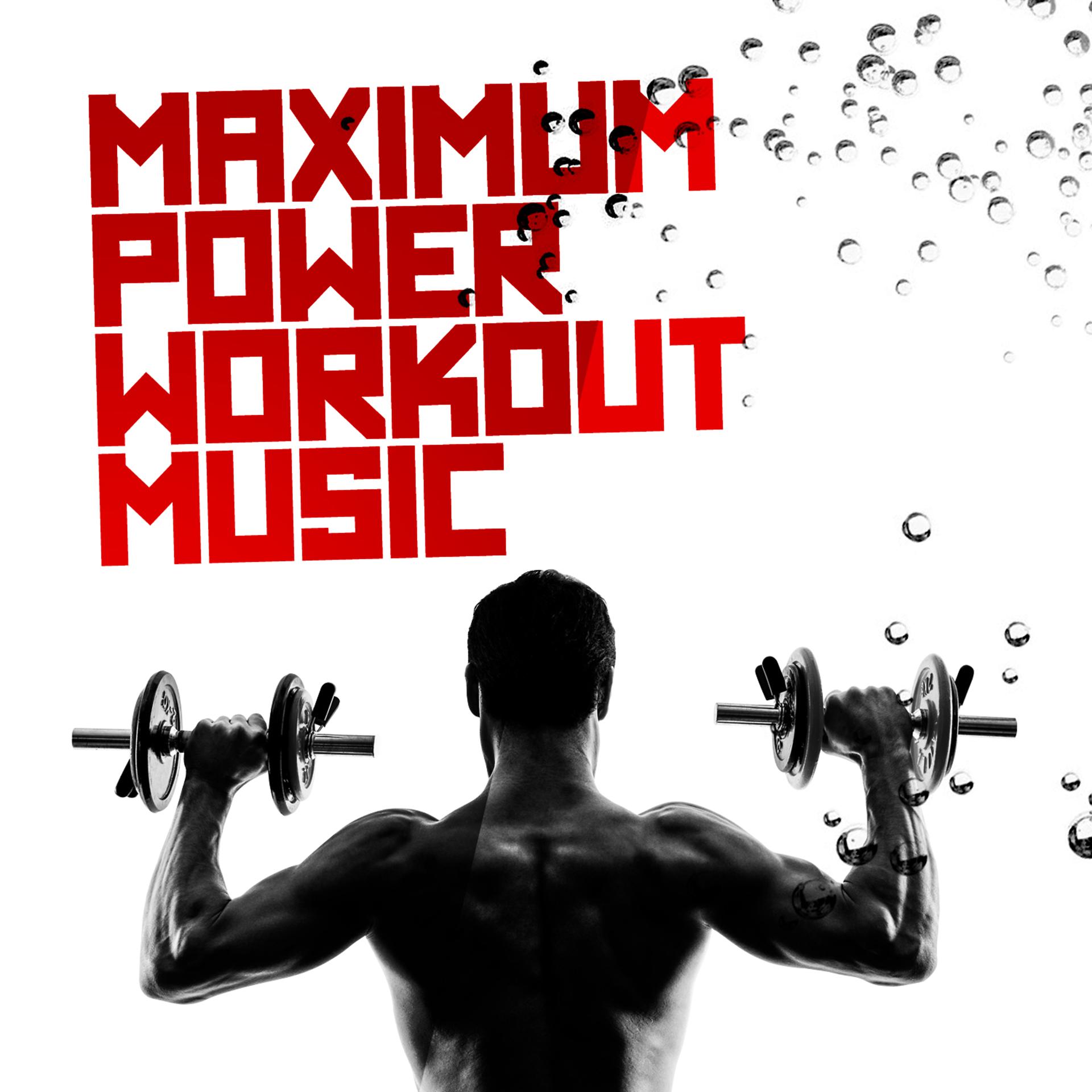 Постер альбома Maximum Power Workout Music