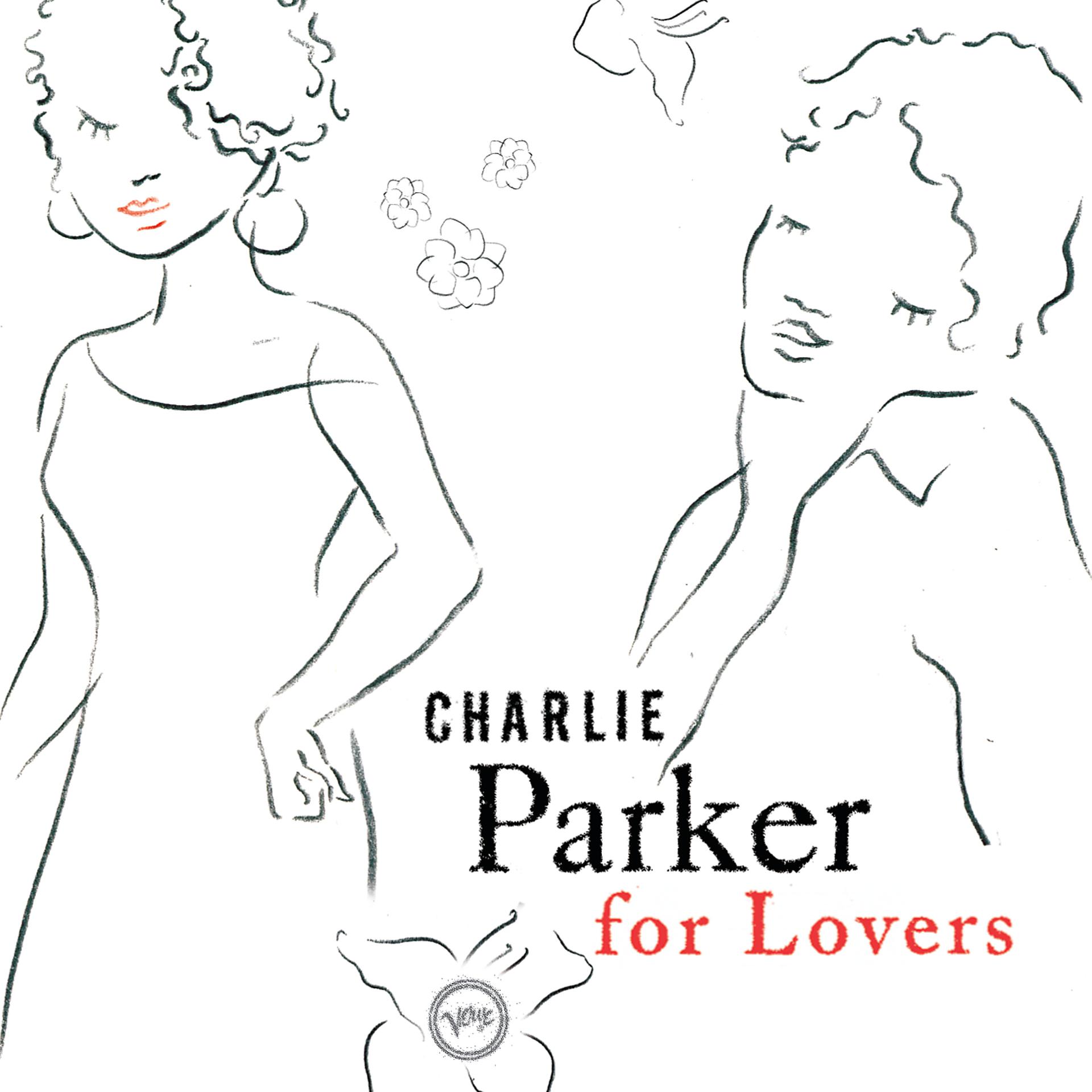 Постер альбома Charlie Parker For Lovers