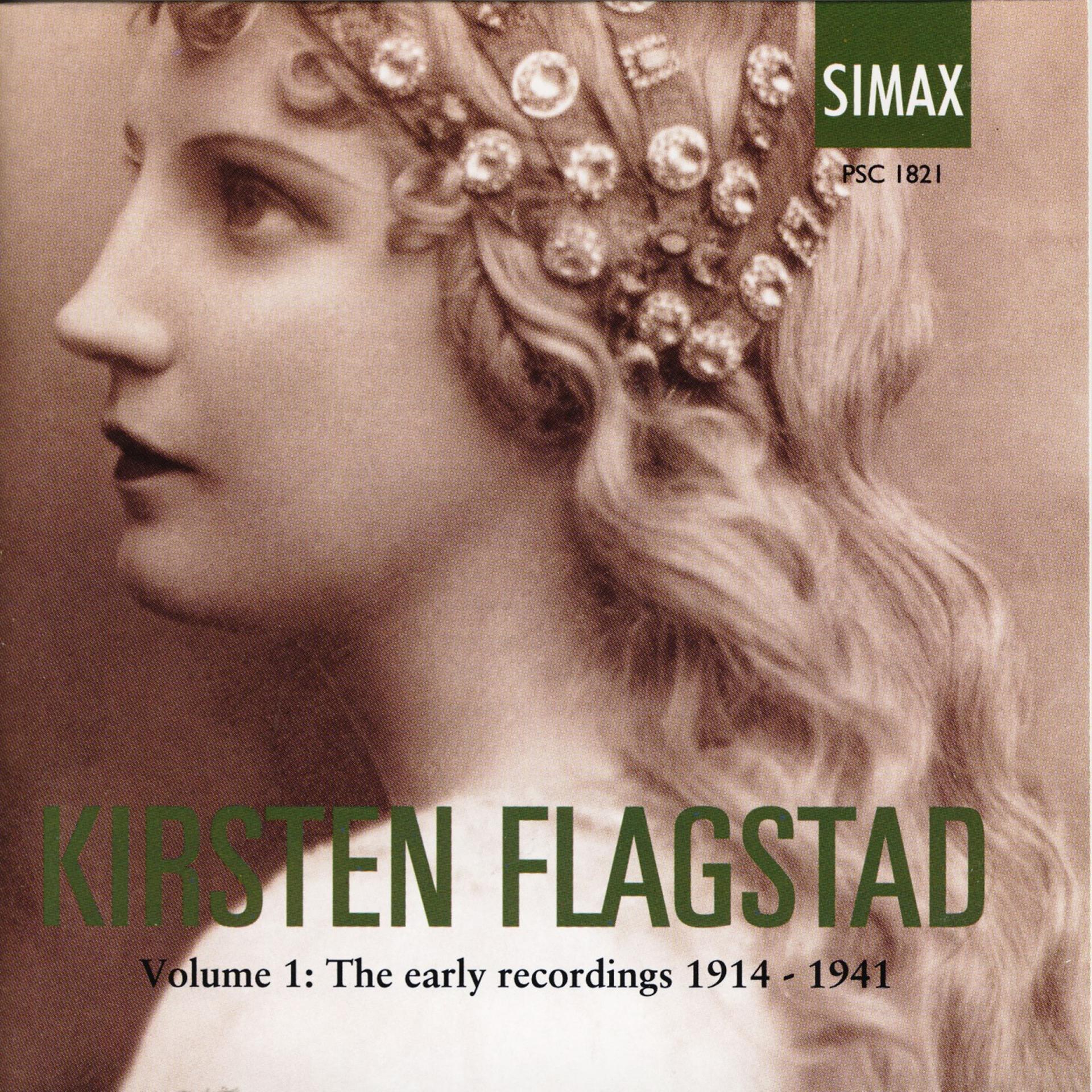 Постер альбома Kirsten Flagstad. Volume 1: The Early Recordings 1914 - 1941