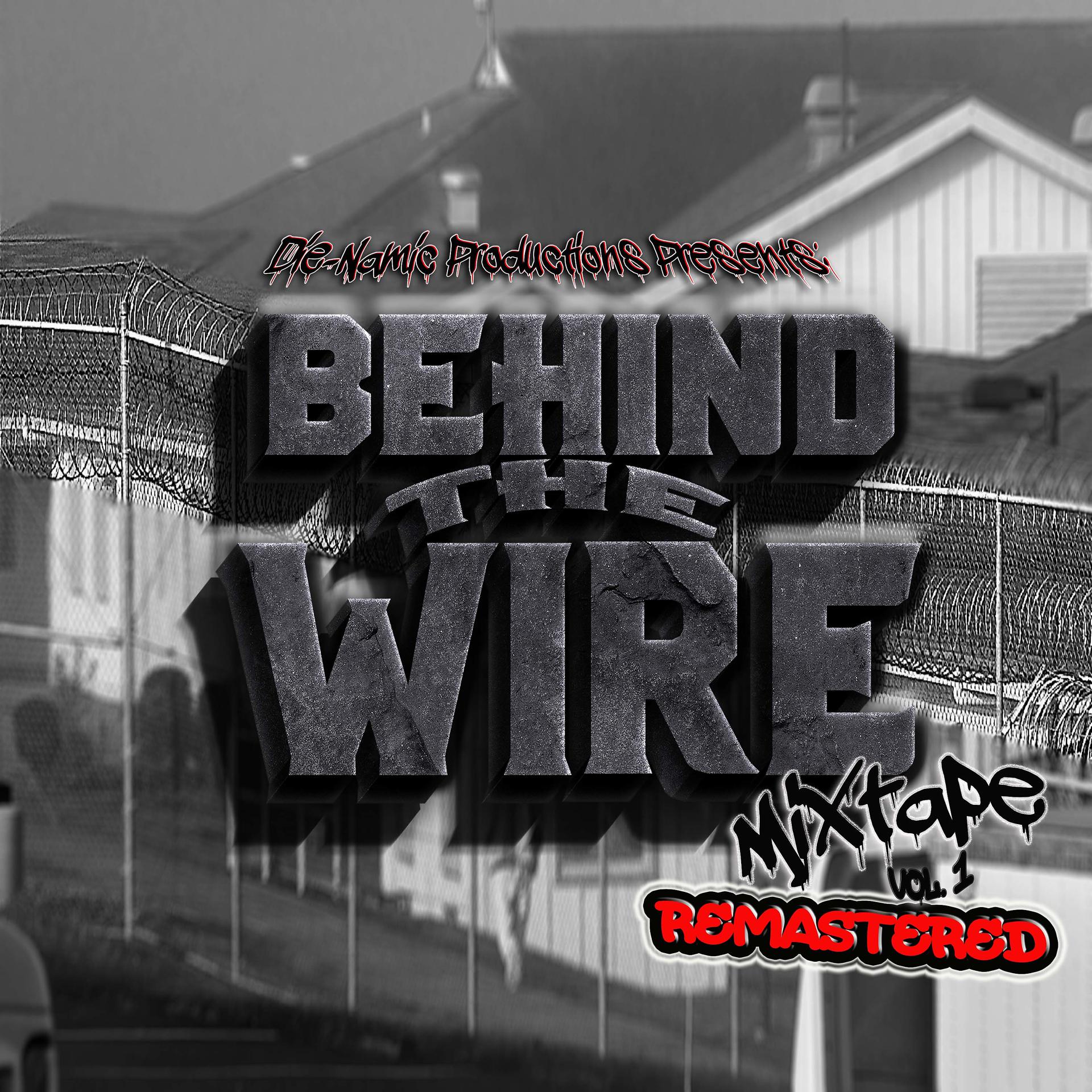 Постер альбома Behind the Wire Mixtape Vol. 1