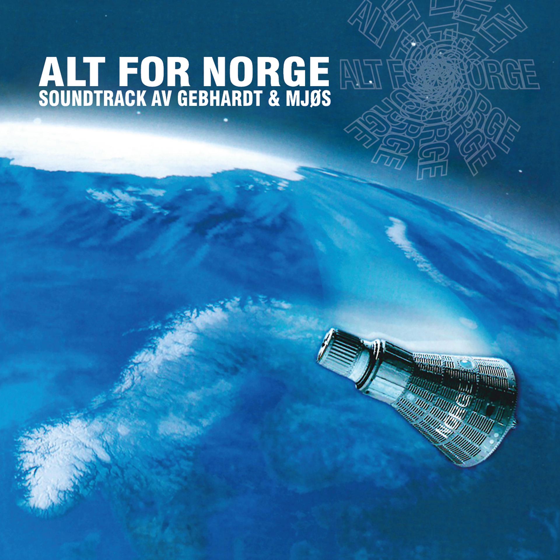 Постер альбома Alt for Norge (Soundtrack by Gebhardt & Mjøs)