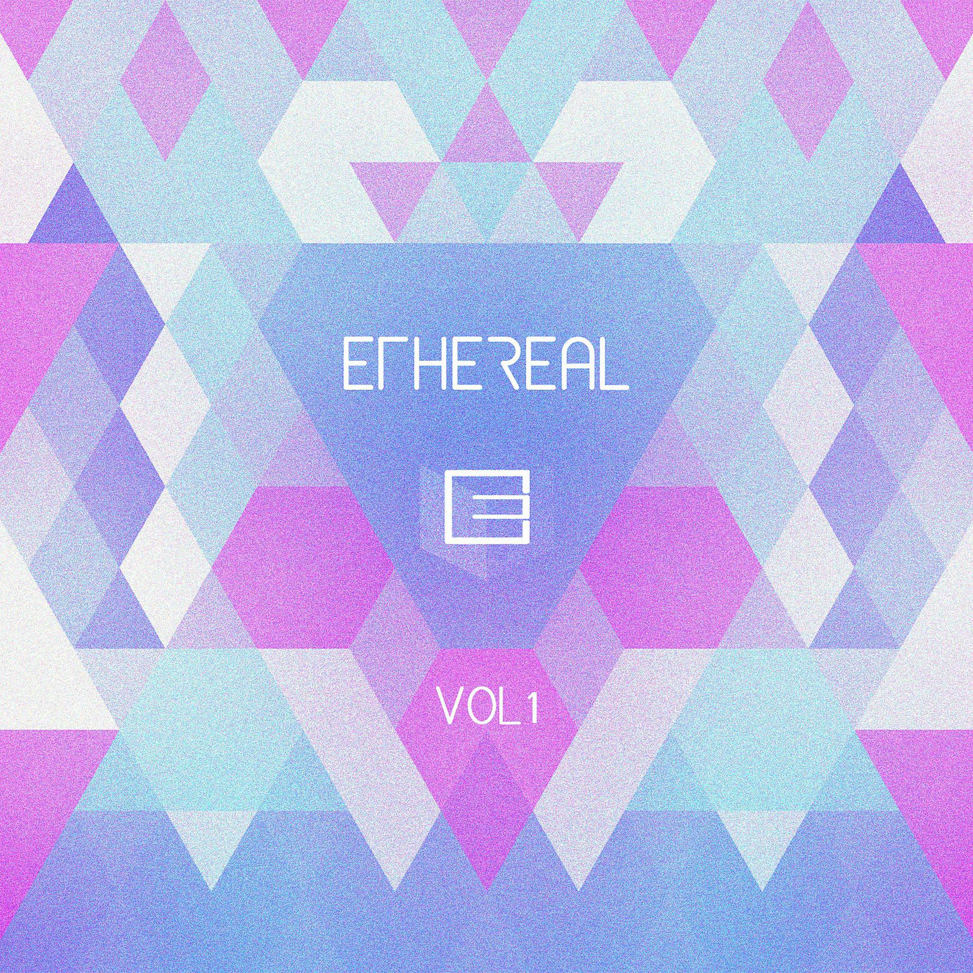 Постер альбома Ethereal, Vol. 1