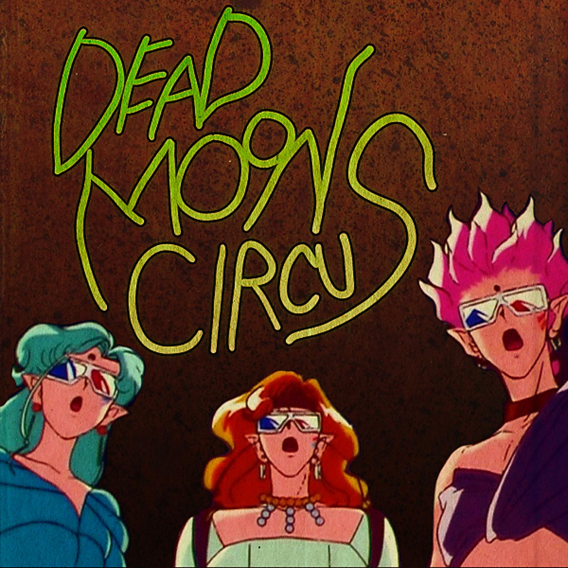 Постер альбома Dead Moon Circus