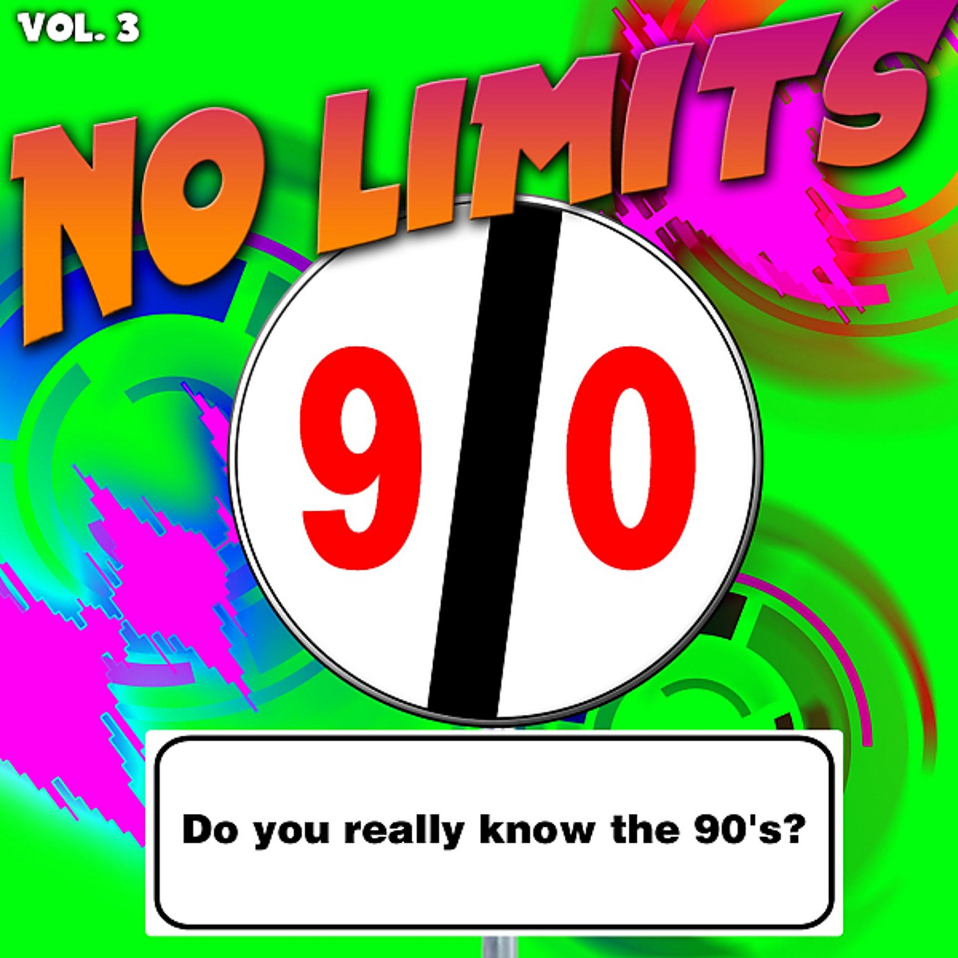 Постер альбома No Limts, Vol. 3 (Do you really know the 90's)