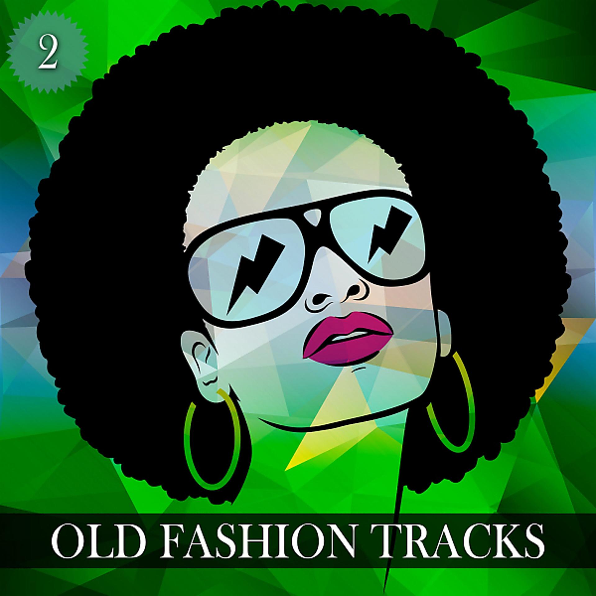 Постер альбома Old Fashion Tracks, Vol. 2