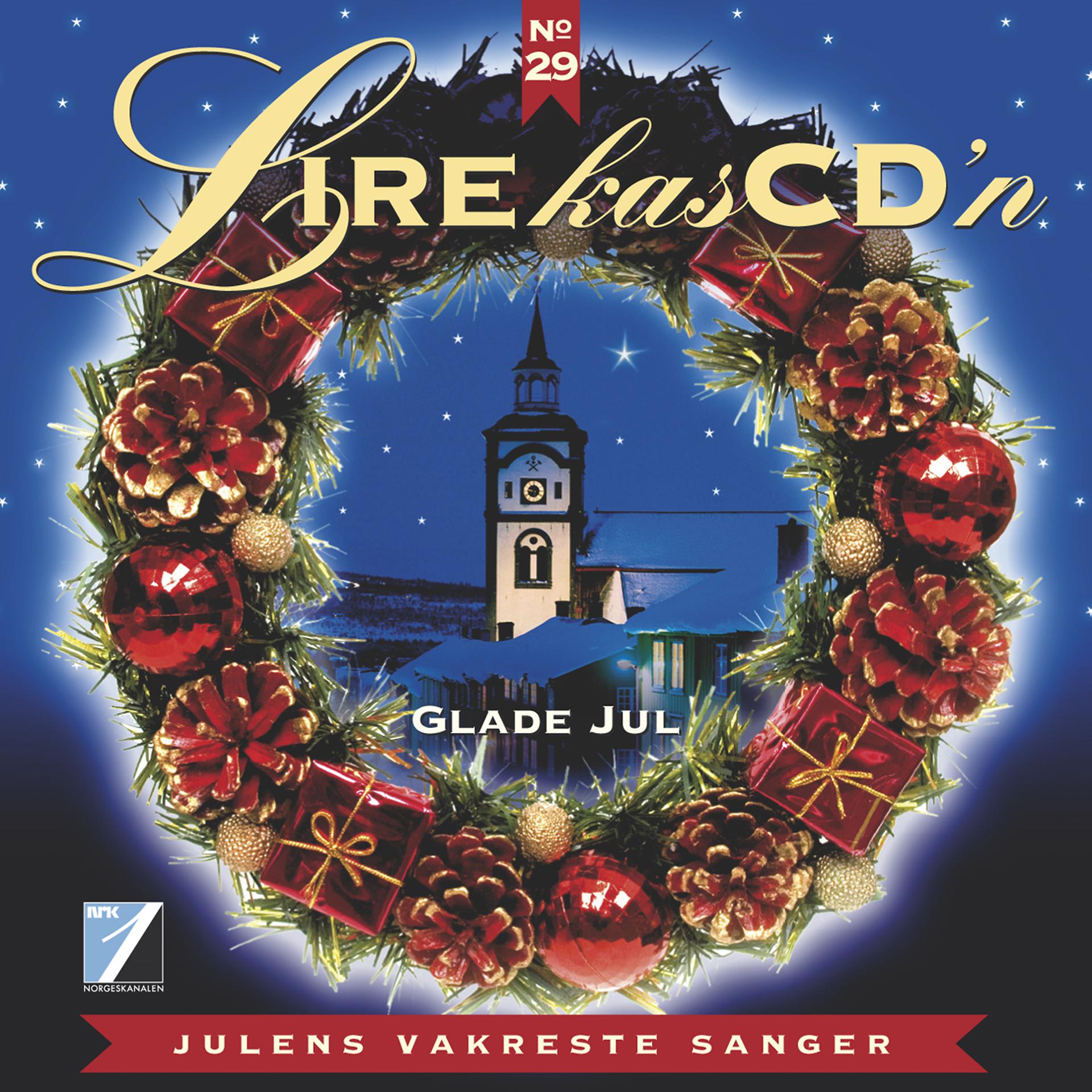 Постер альбома Glade Jul: Julens Vakreste Sanger (Lirekassen No. 29)