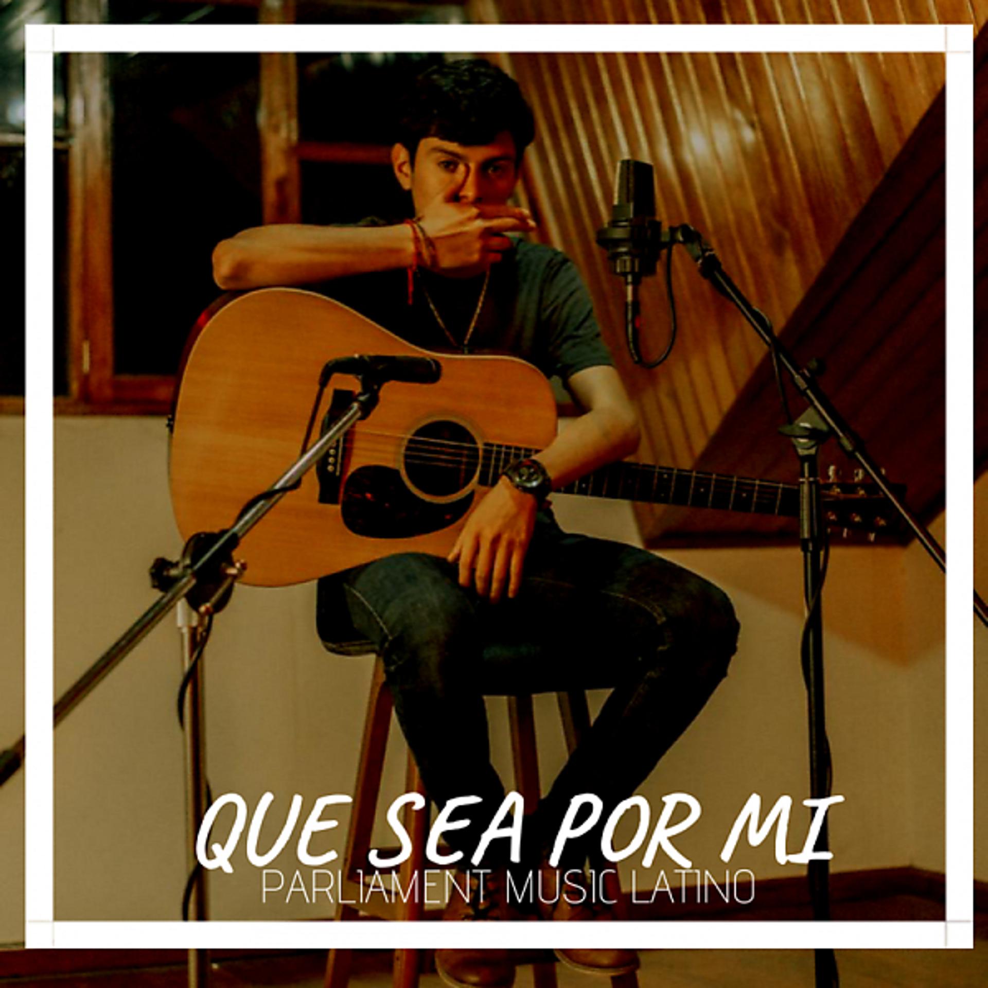 Постер альбома Que Sea Por Mi