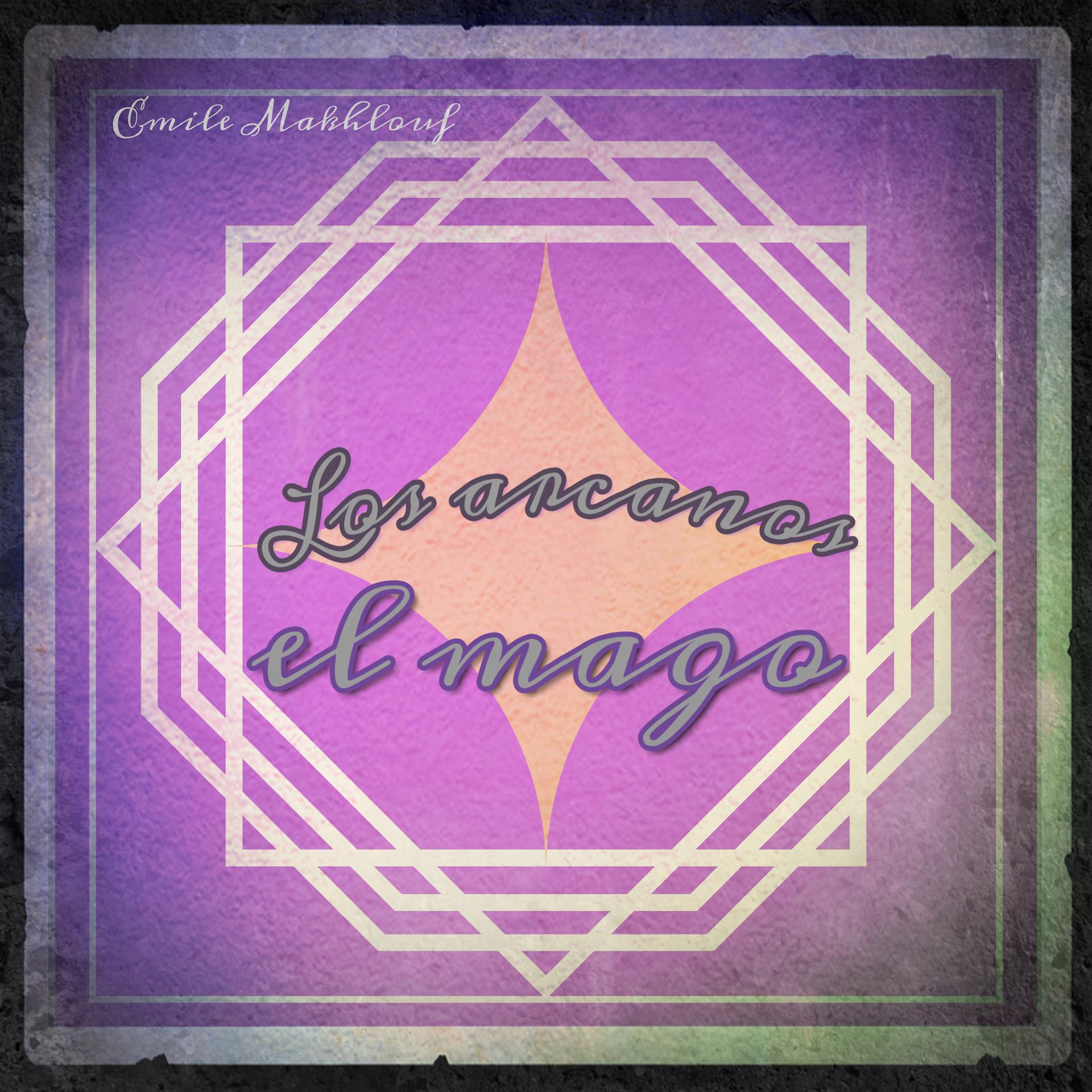 Постер альбома Los Arcanos (El Mago)