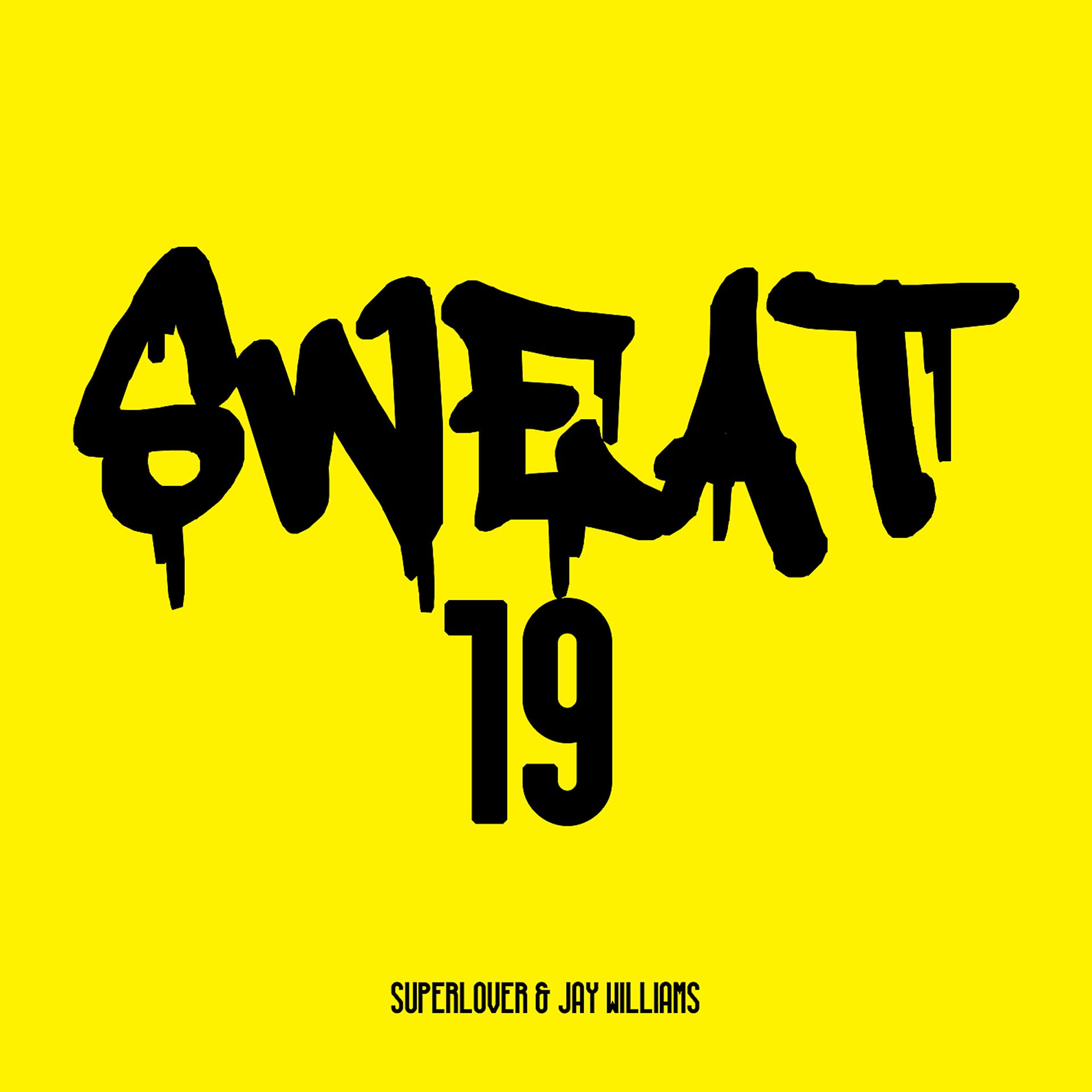 Постер альбома Sweat 19