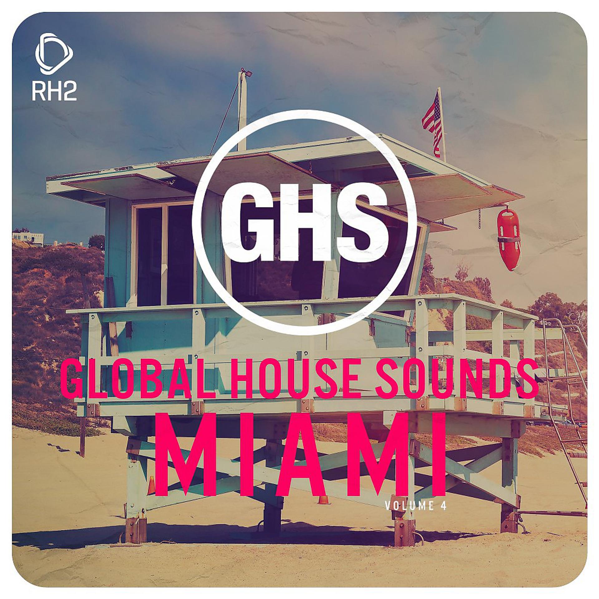 Постер альбома Global House Sounds - Miami, Vol. 4