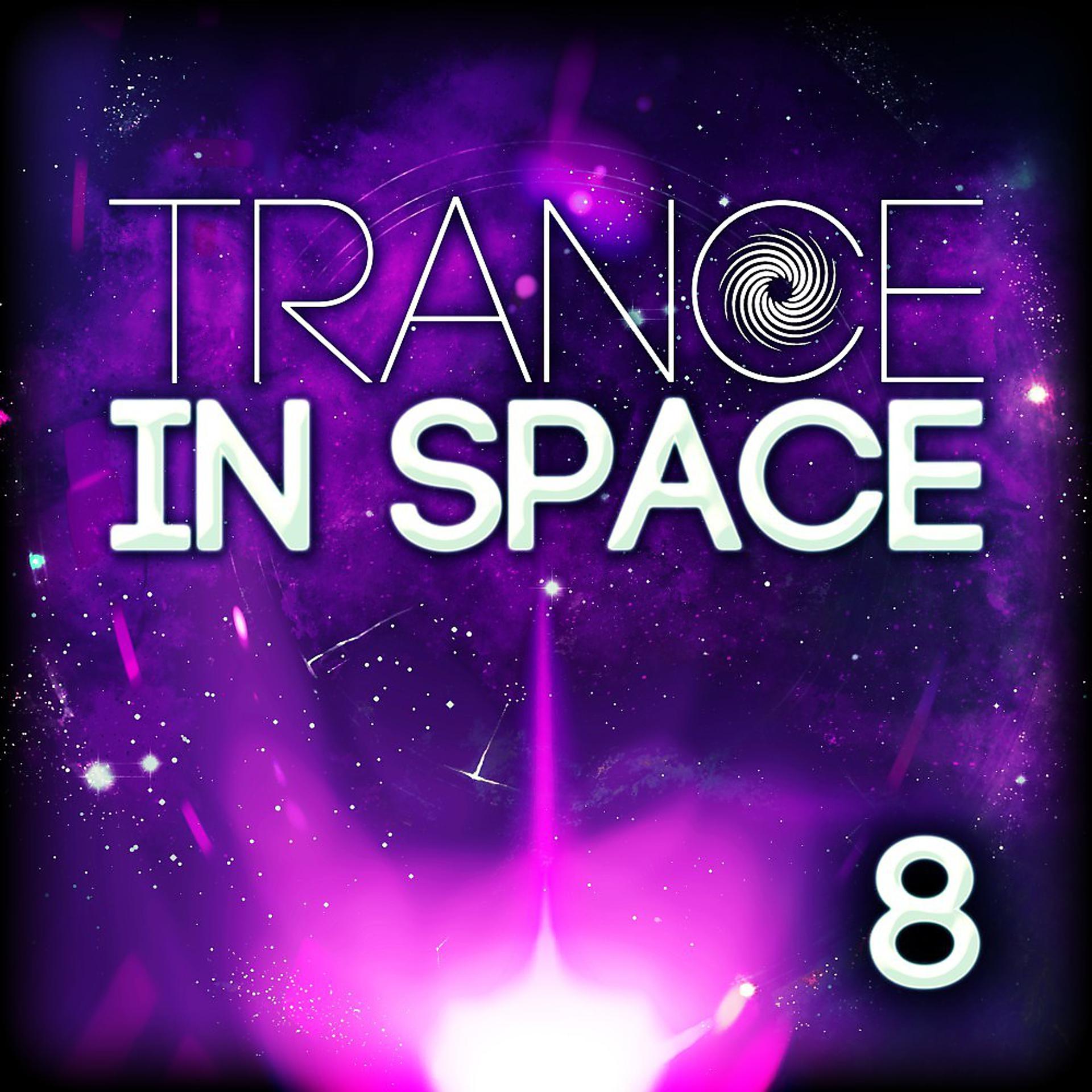Постер альбома Trance in Space 8