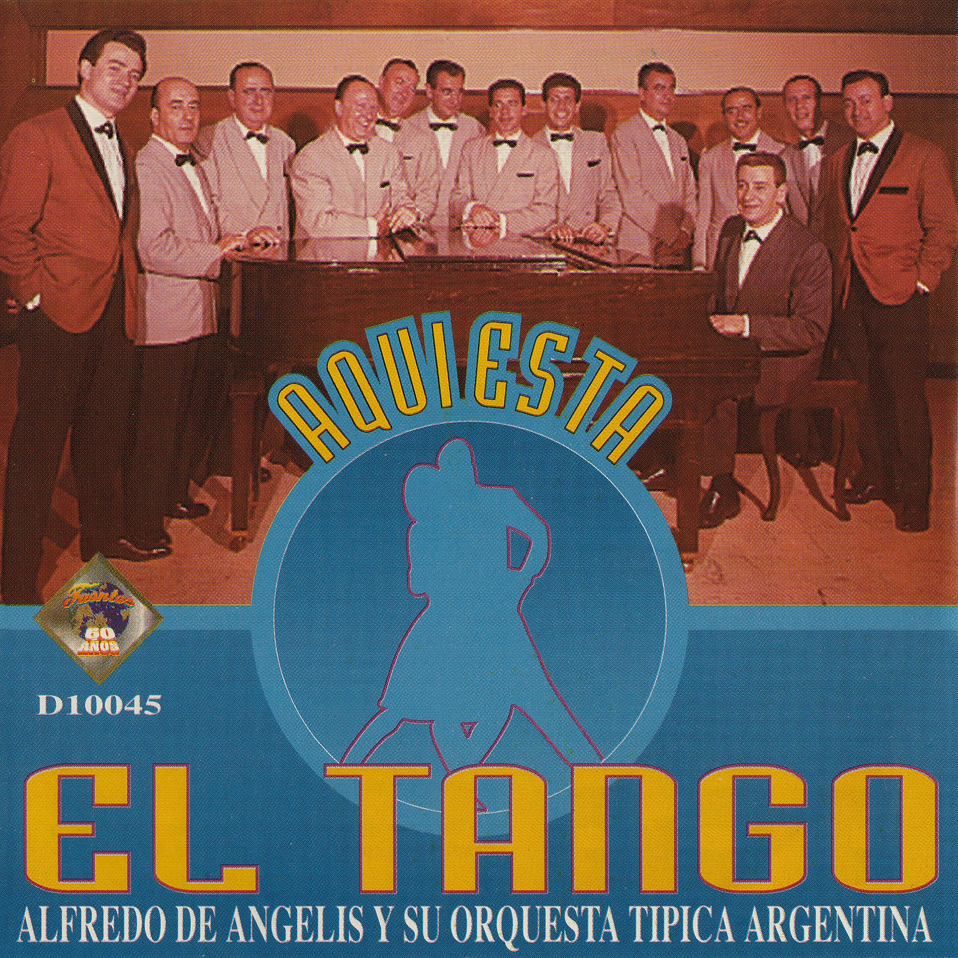 Постер альбома Aquí Esta el Tango