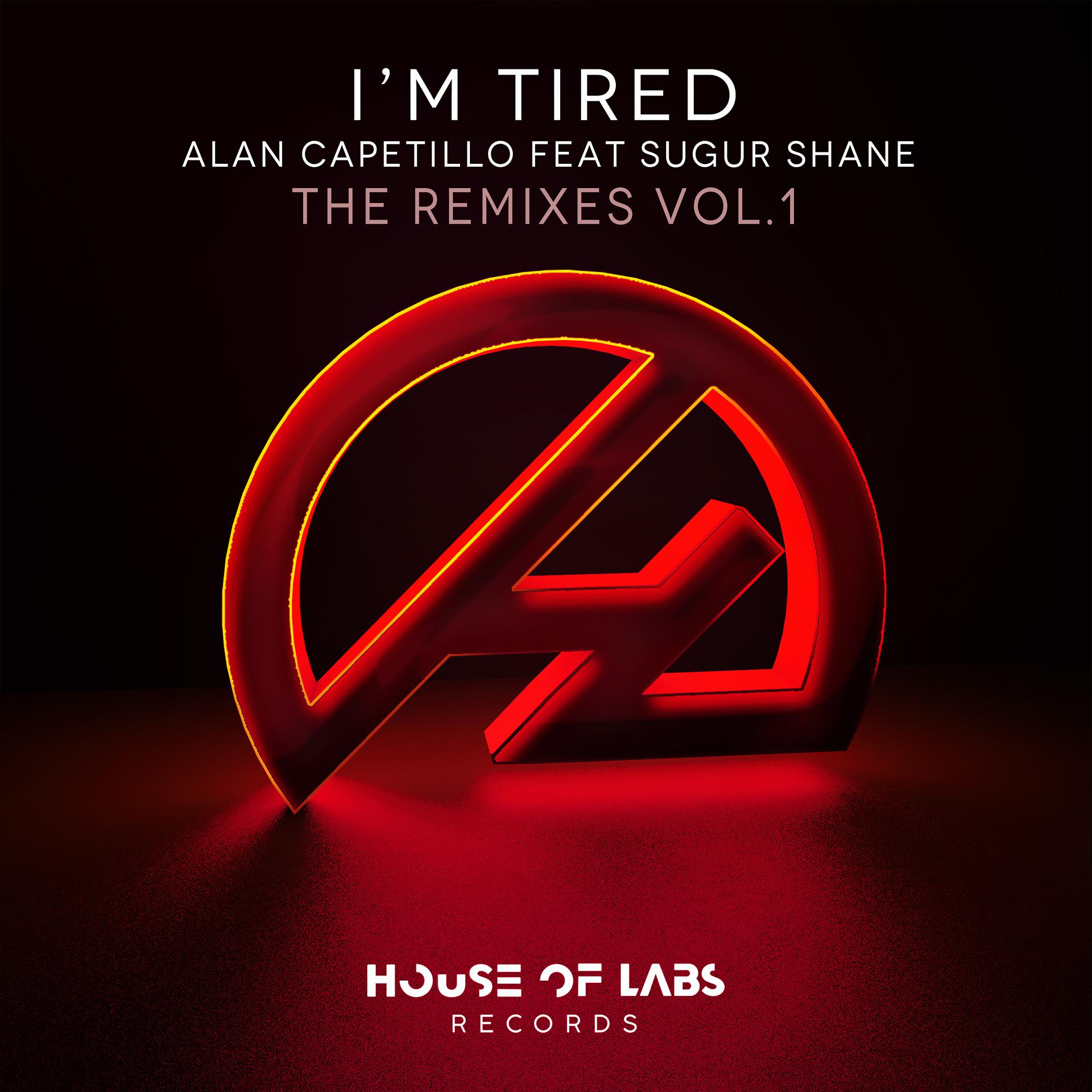Постер альбома I'm Tired (The Remixes Vol. 1)