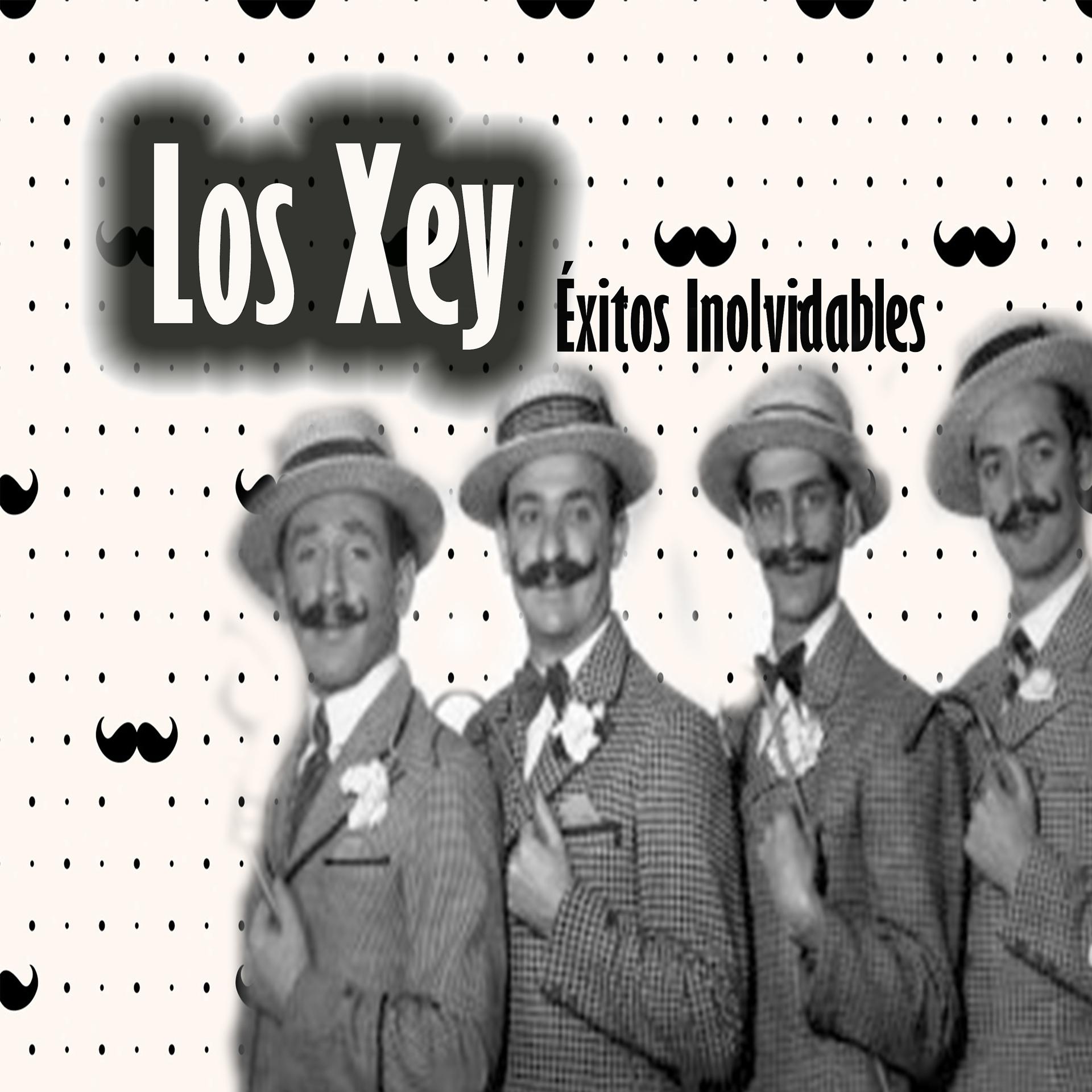 Постер альбома Los Xey - Éxitos Inolvidables